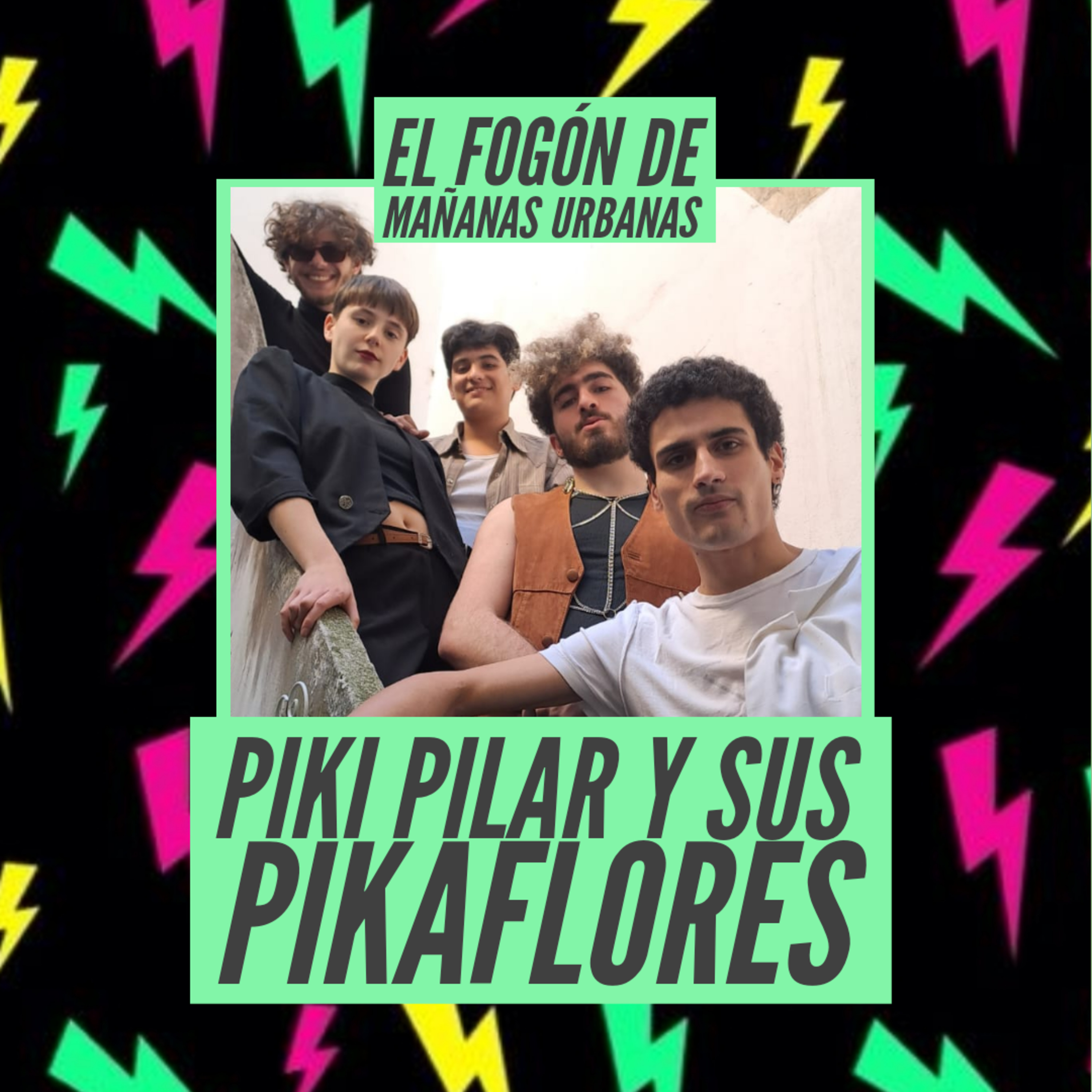 El Fogón De Mañanas Urbanas - Piki Pilar Y Sus Pikaflores episode artwork