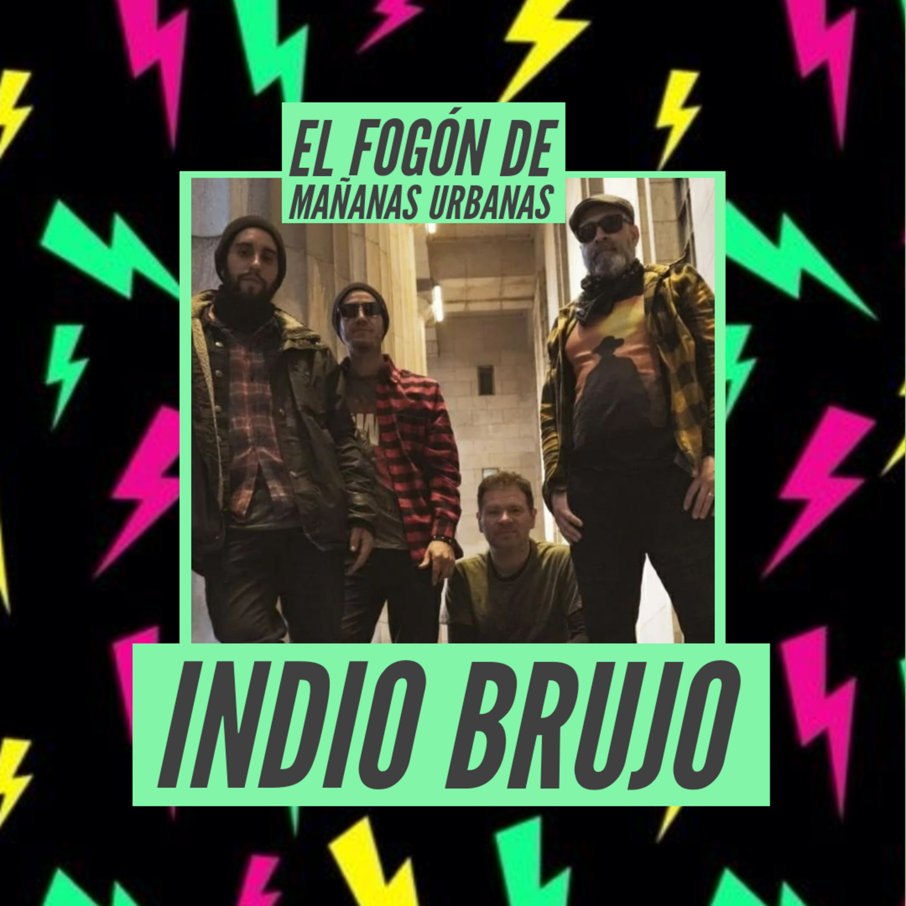 El Fogón De Mañanas Urbanas - Indio Brujo  episode artwork