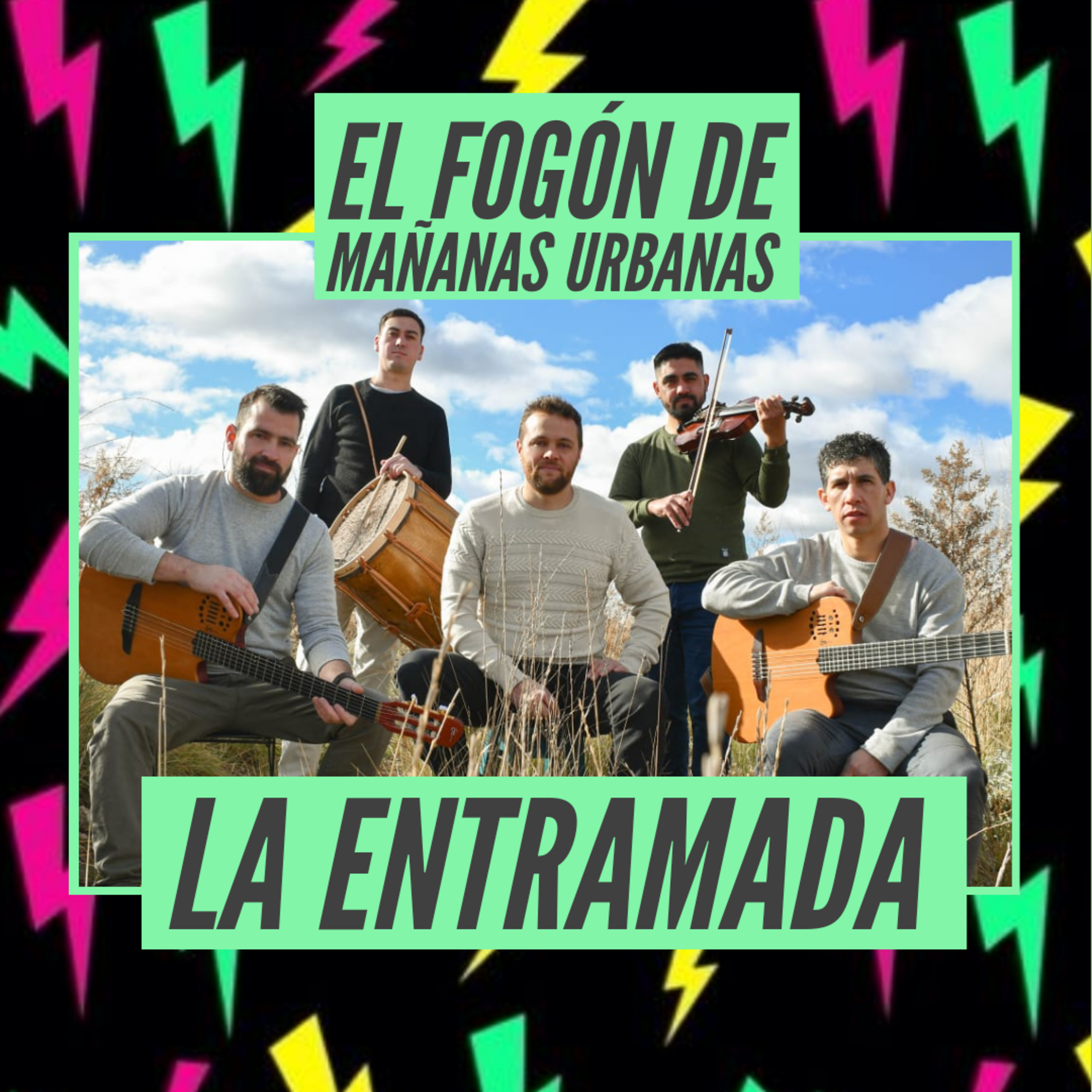 El Fogón De Mañanas Urbanas - La Entramada 