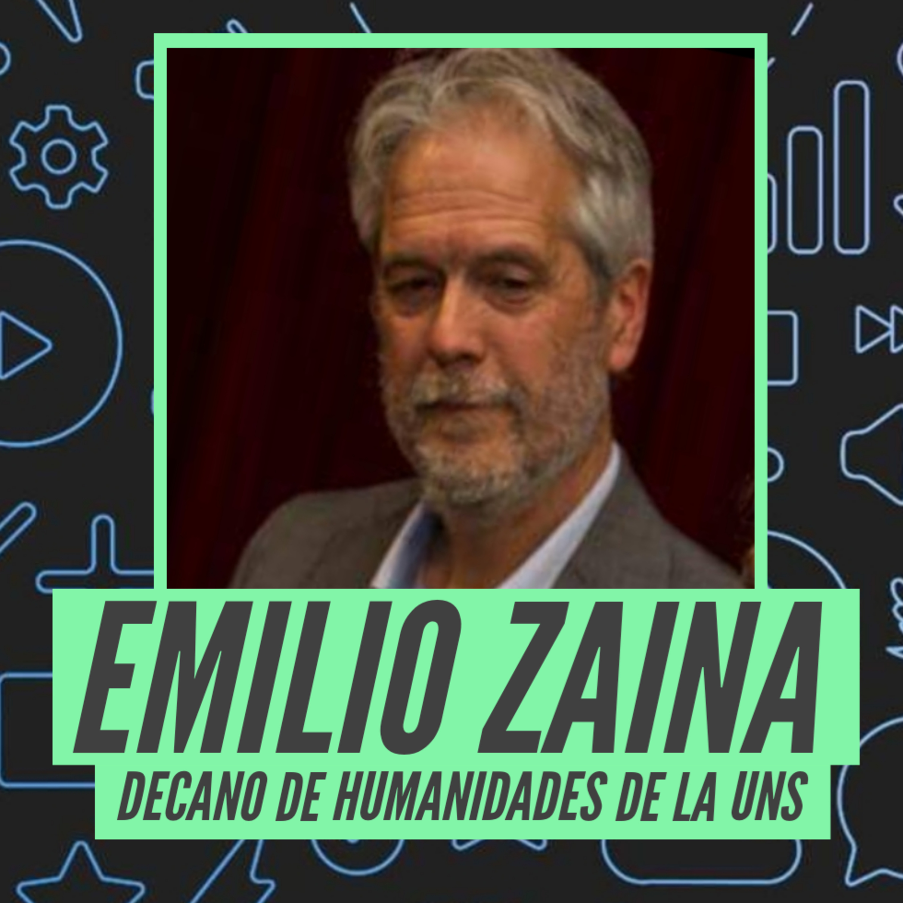 Emilio Zaina - Decano de humanidades de la UNS episode artwork