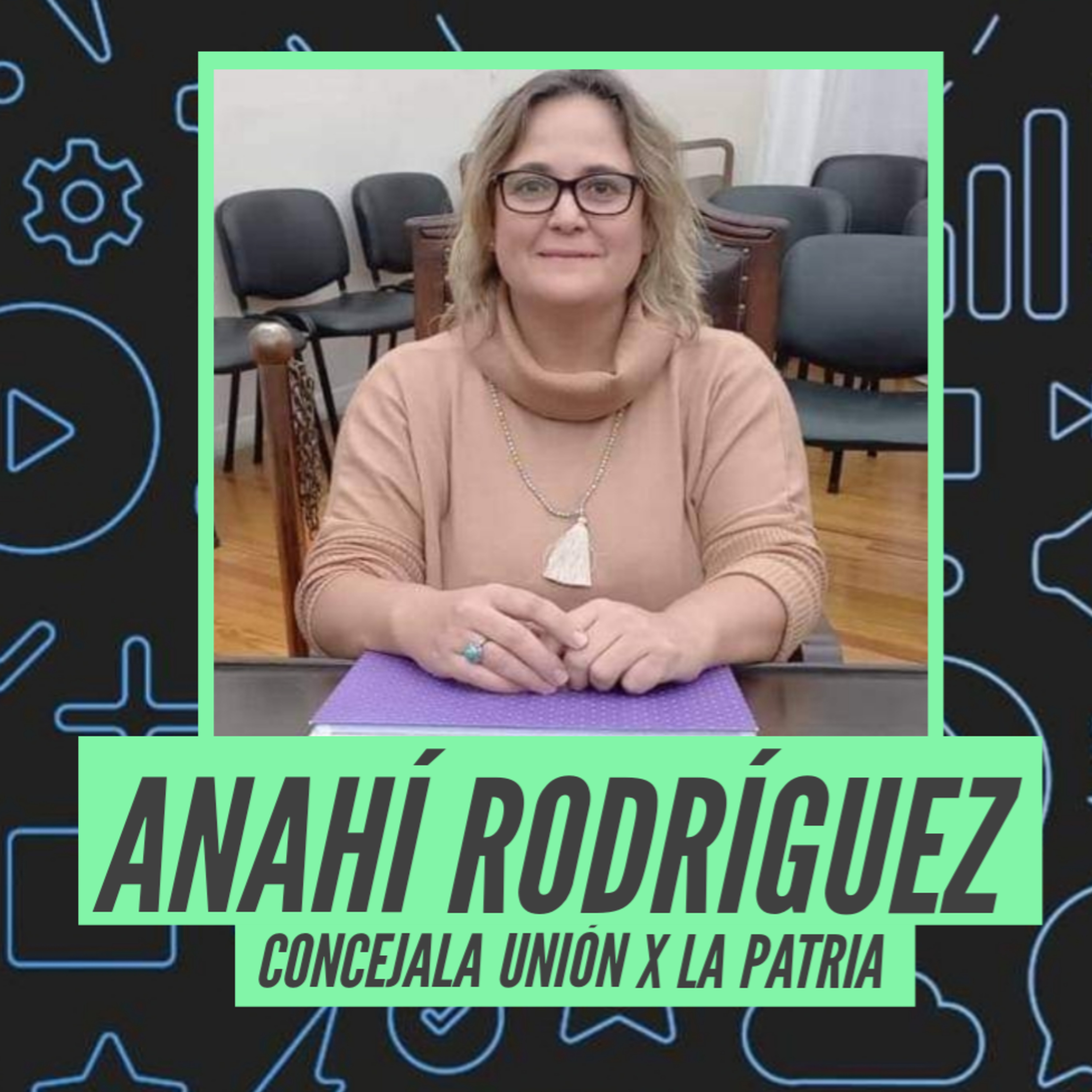 Anahí Rodríguez - Concejala UXP - Picante sesión en el concejo deliberante  episode artwork
