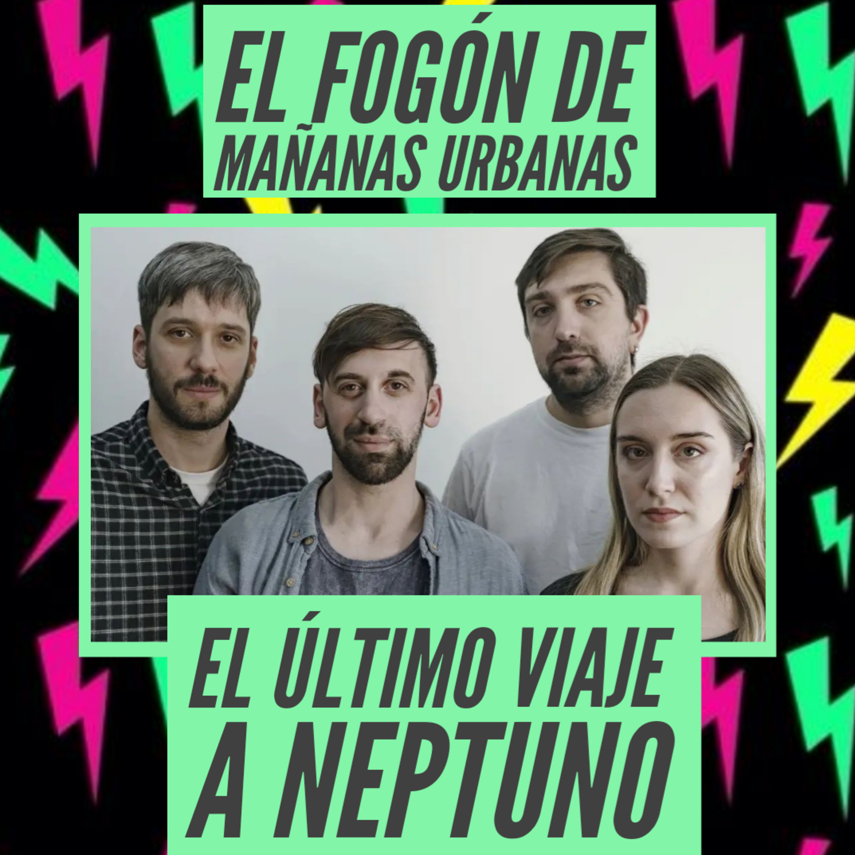 El Fogón De Mañanas Urbanas - El Último Viaje a Neptuno