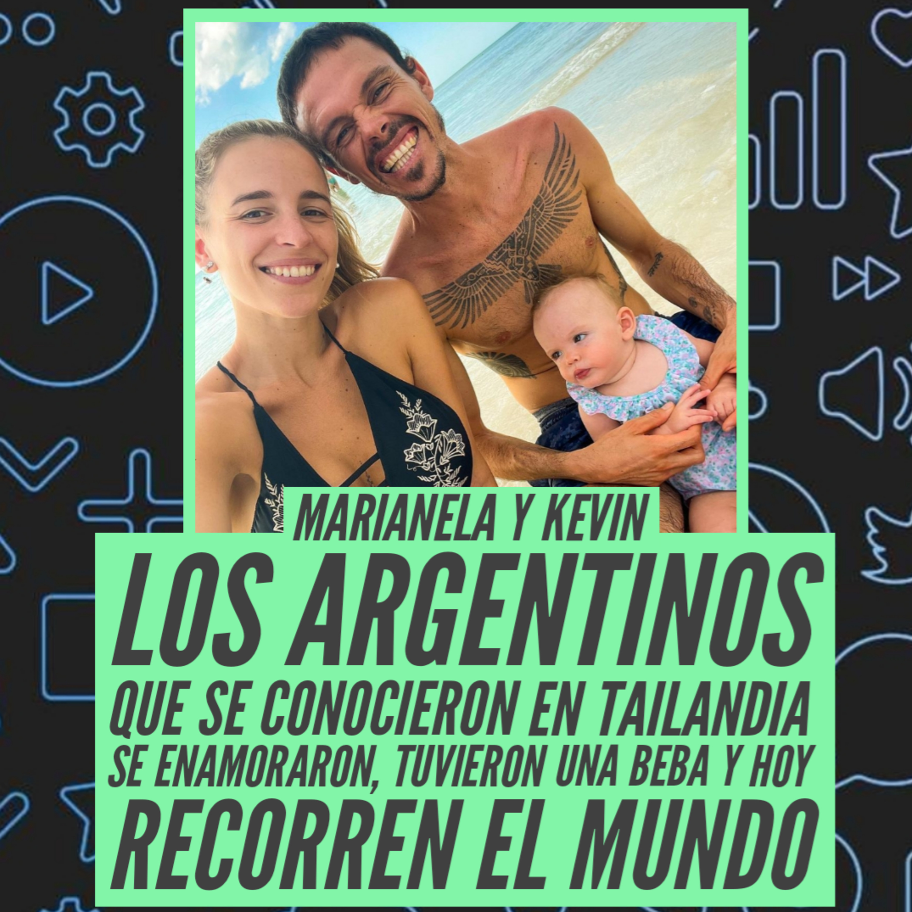 Kevin y Marianela - Los Argentinos que se enamoraron en Tailandia episode artwork