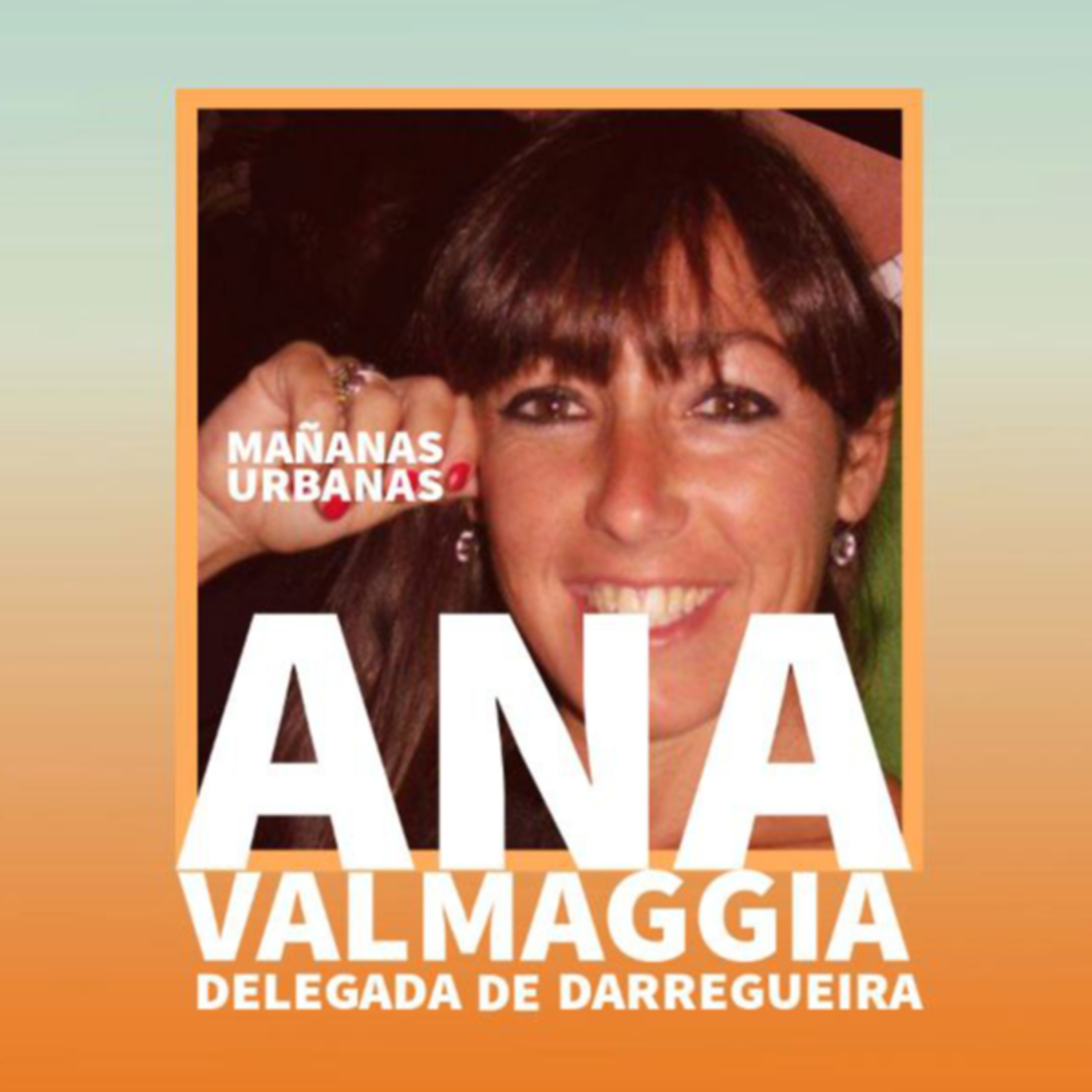 Ana Valmaggia - Delegada De Darregueira episode artwork