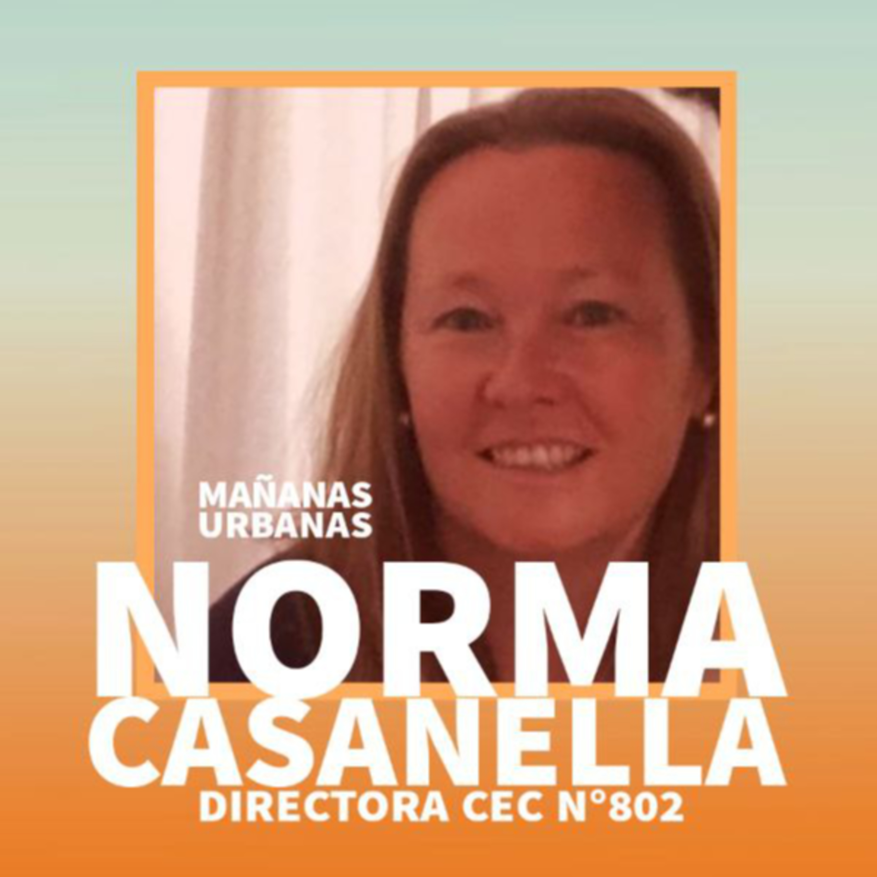 Norma Casanella - Directora Cec nº 802 episode artwork