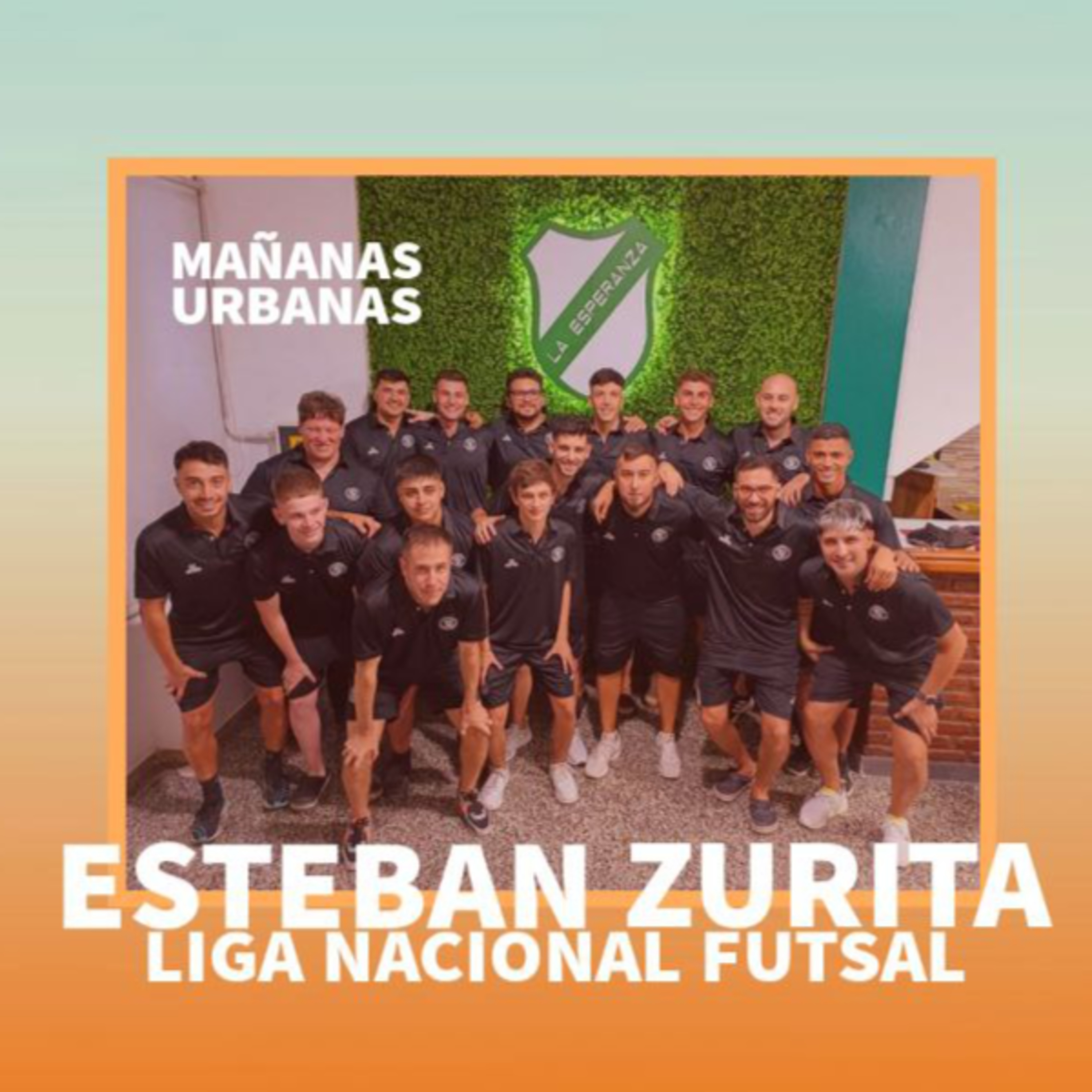 Esteban Zurita - Liga Nacional de Futsal  episode artwork