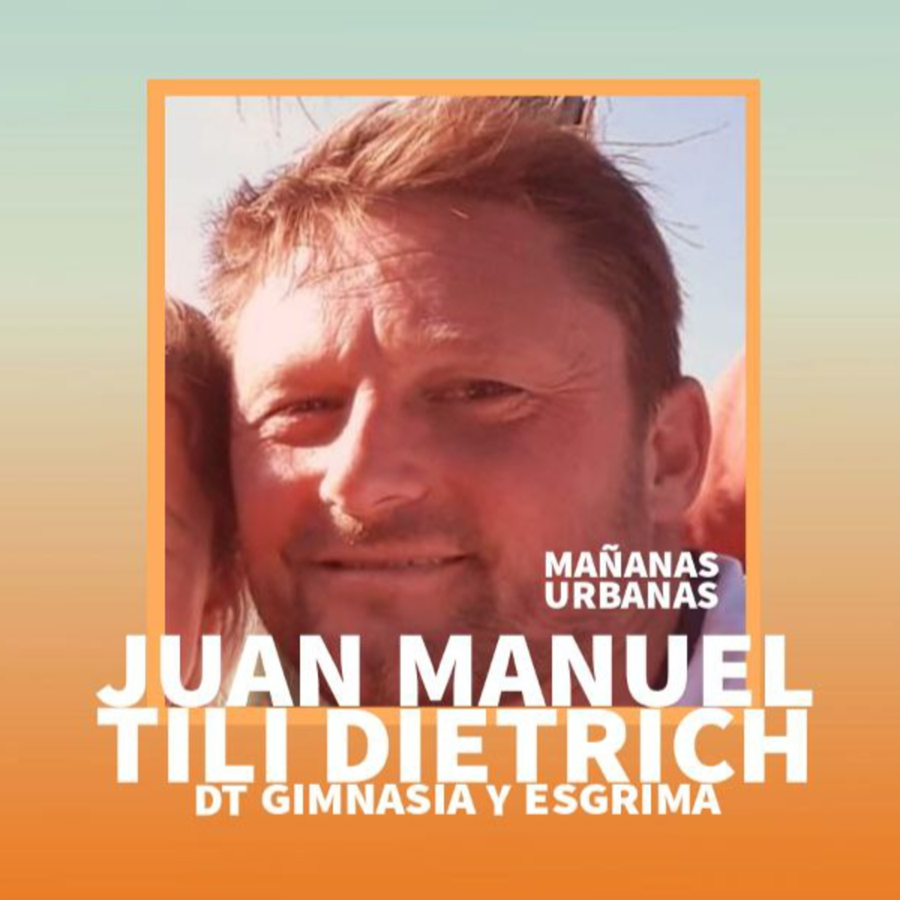 Juan Manuel " Tili " Dietrich - Dt Gimnasia  episode artwork