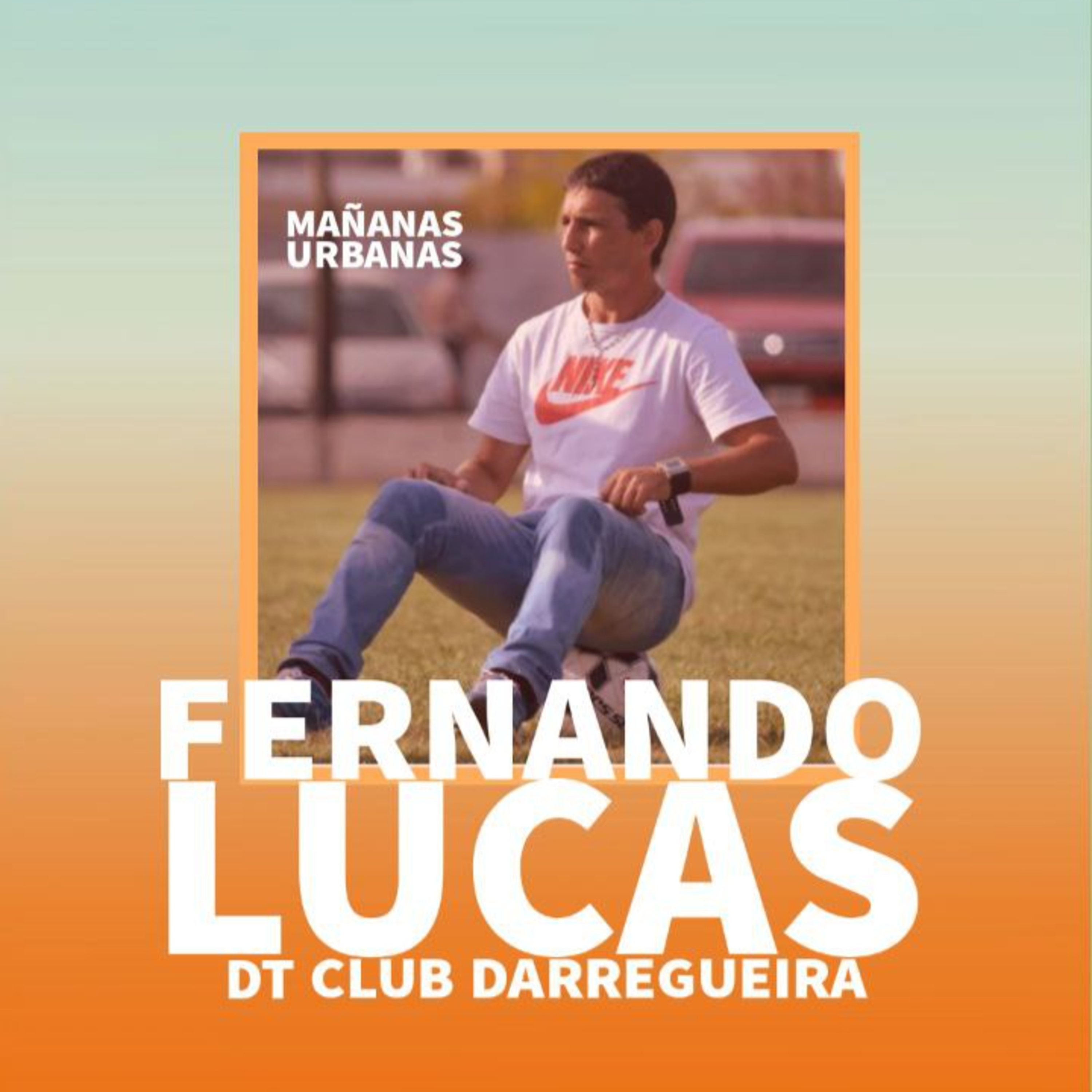 Fernando Lucas - Dt Club Darregueira episode artwork