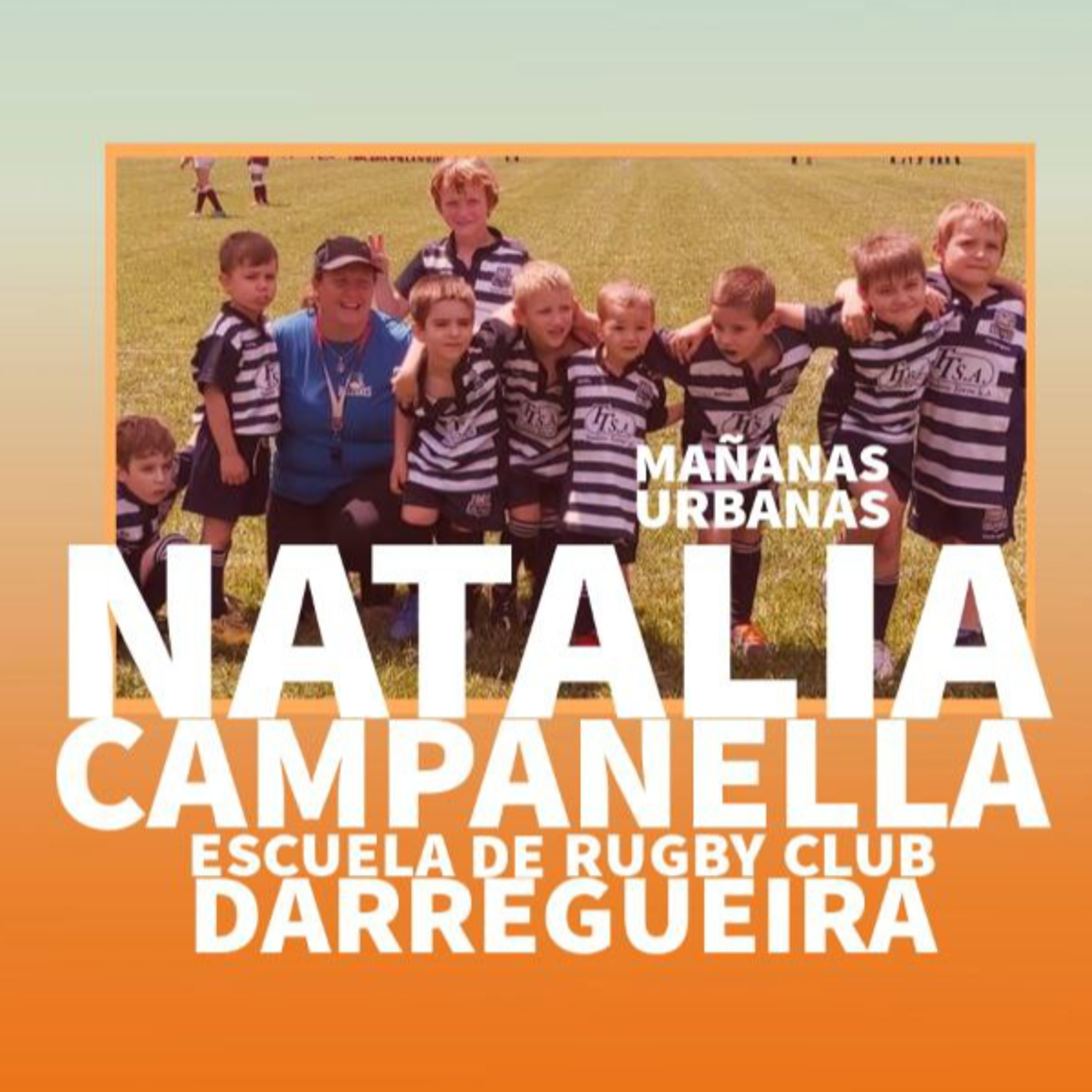 Natalia Campanella - Escuela de Rugby Club Darregueira  episode artwork