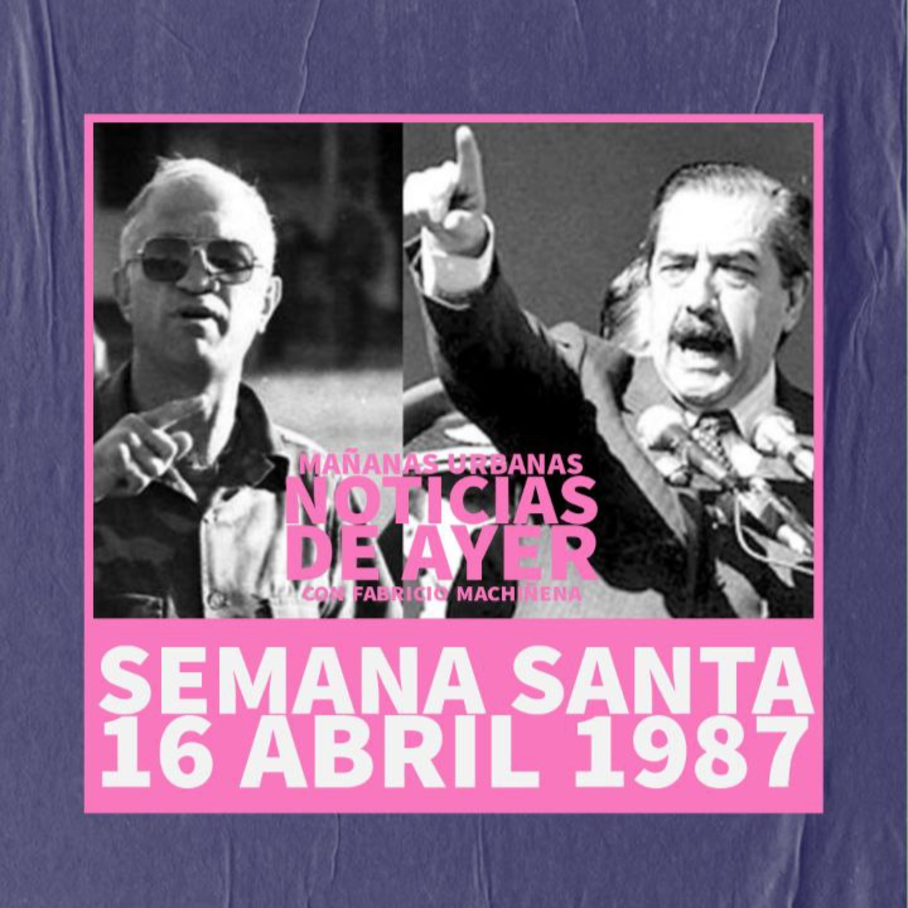 Noticias De Ayer - "Felices Pascuas, la casa está en orden" episode artwork