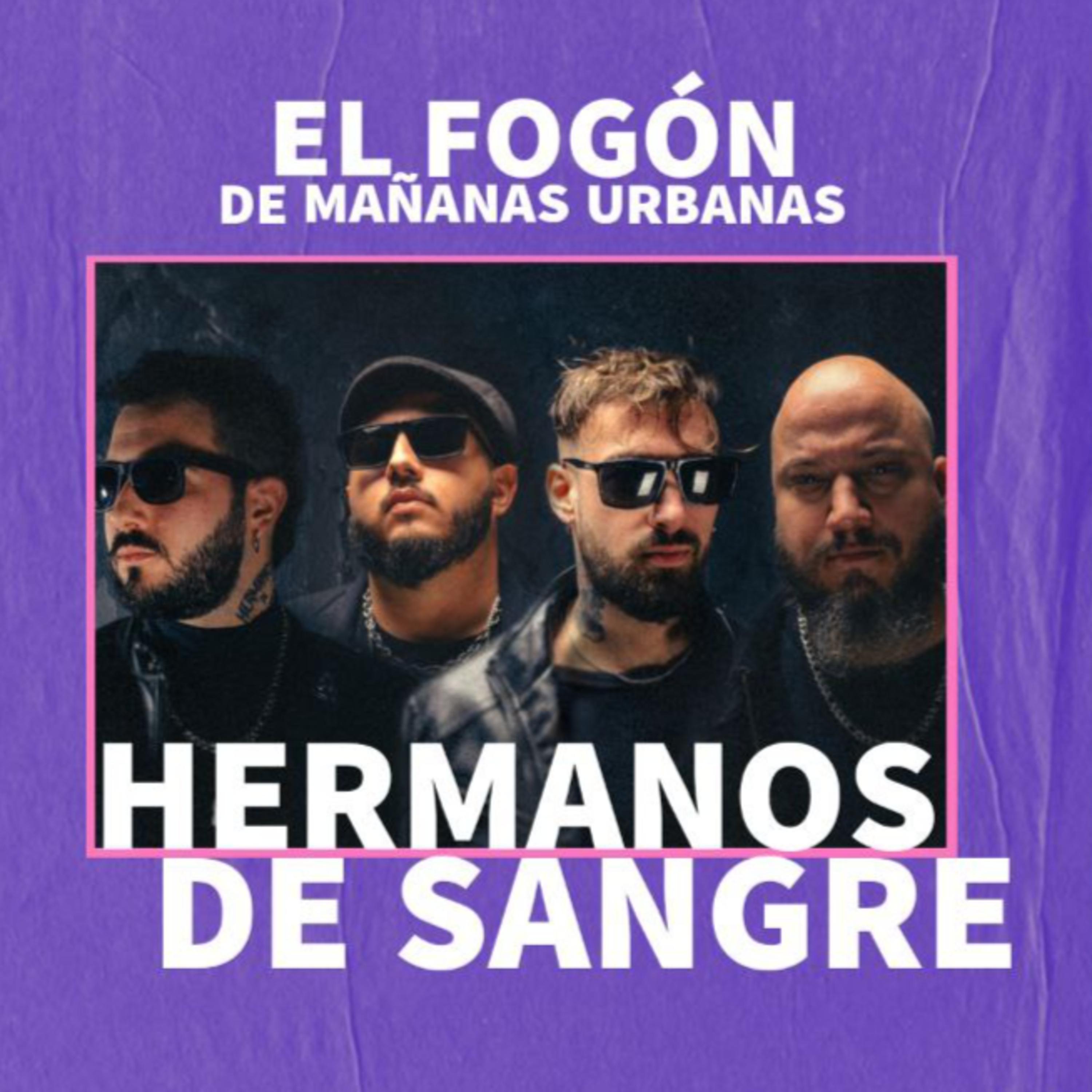 El Fogón - Hermanos De Sangre  episode artwork