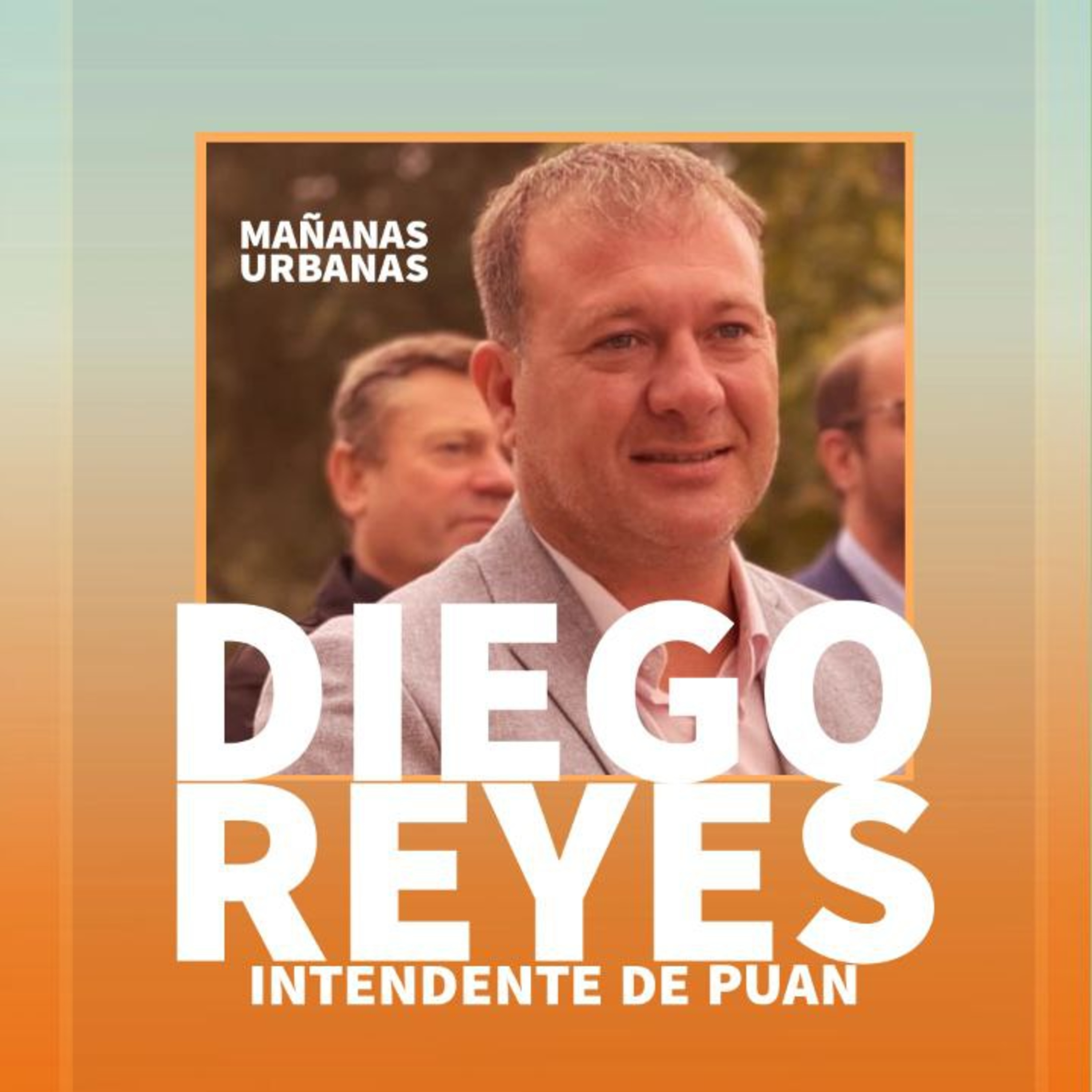 Diego Reyes - Intendente de Puan episode artwork