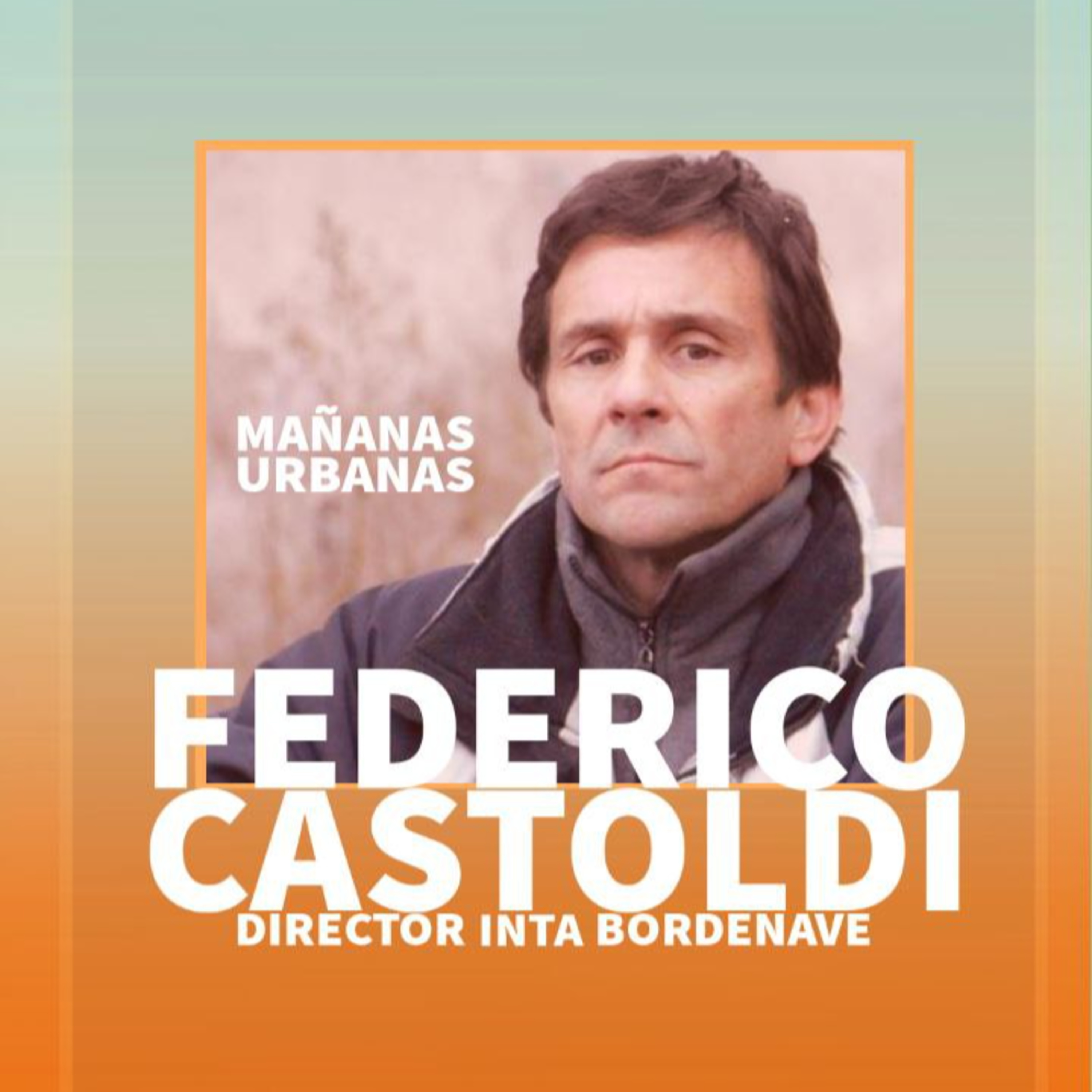 Federico Castoldi - Nuevo Director de INTA Bordenave  episode artwork