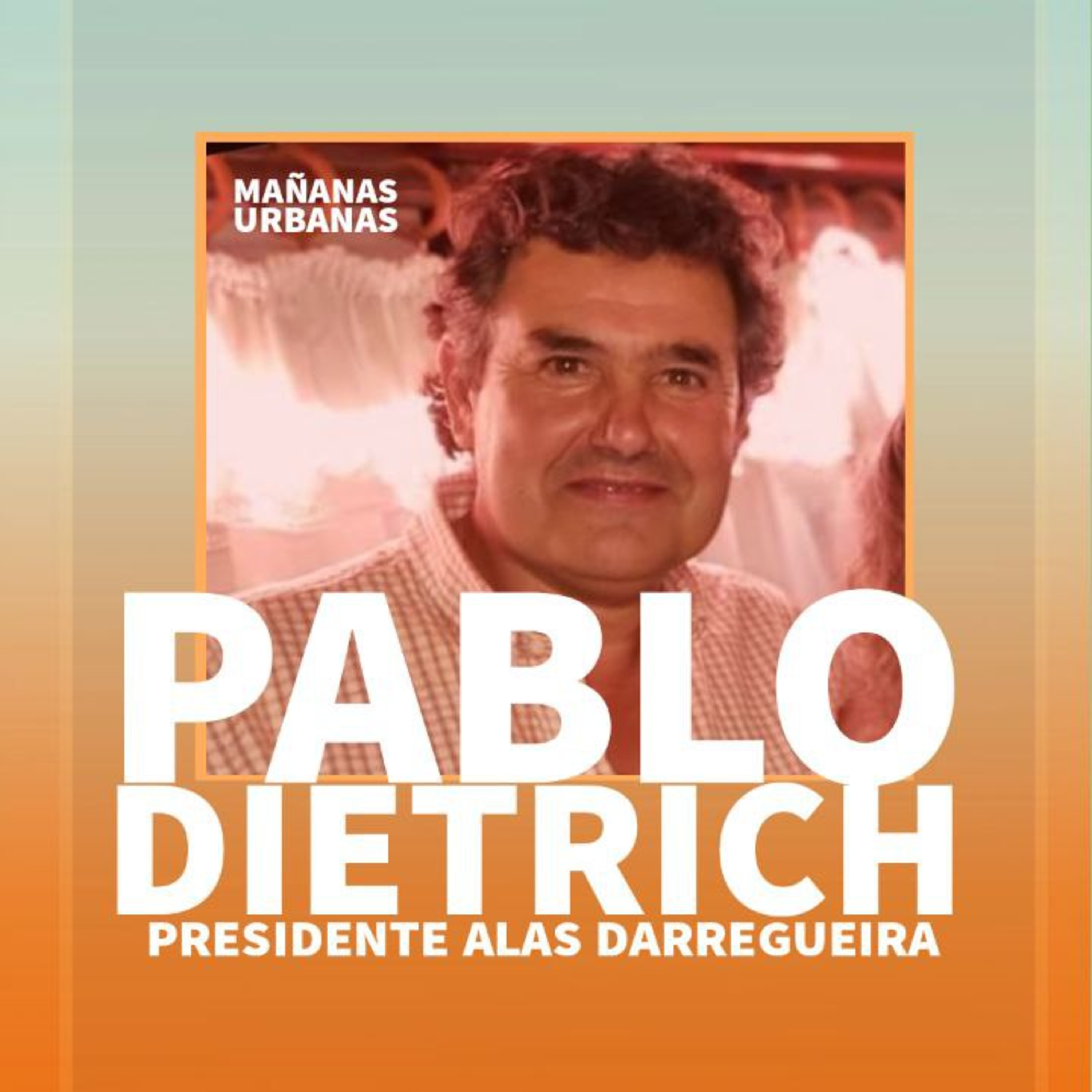 Pablo Dietrich - Alas Darregueira episode artwork
