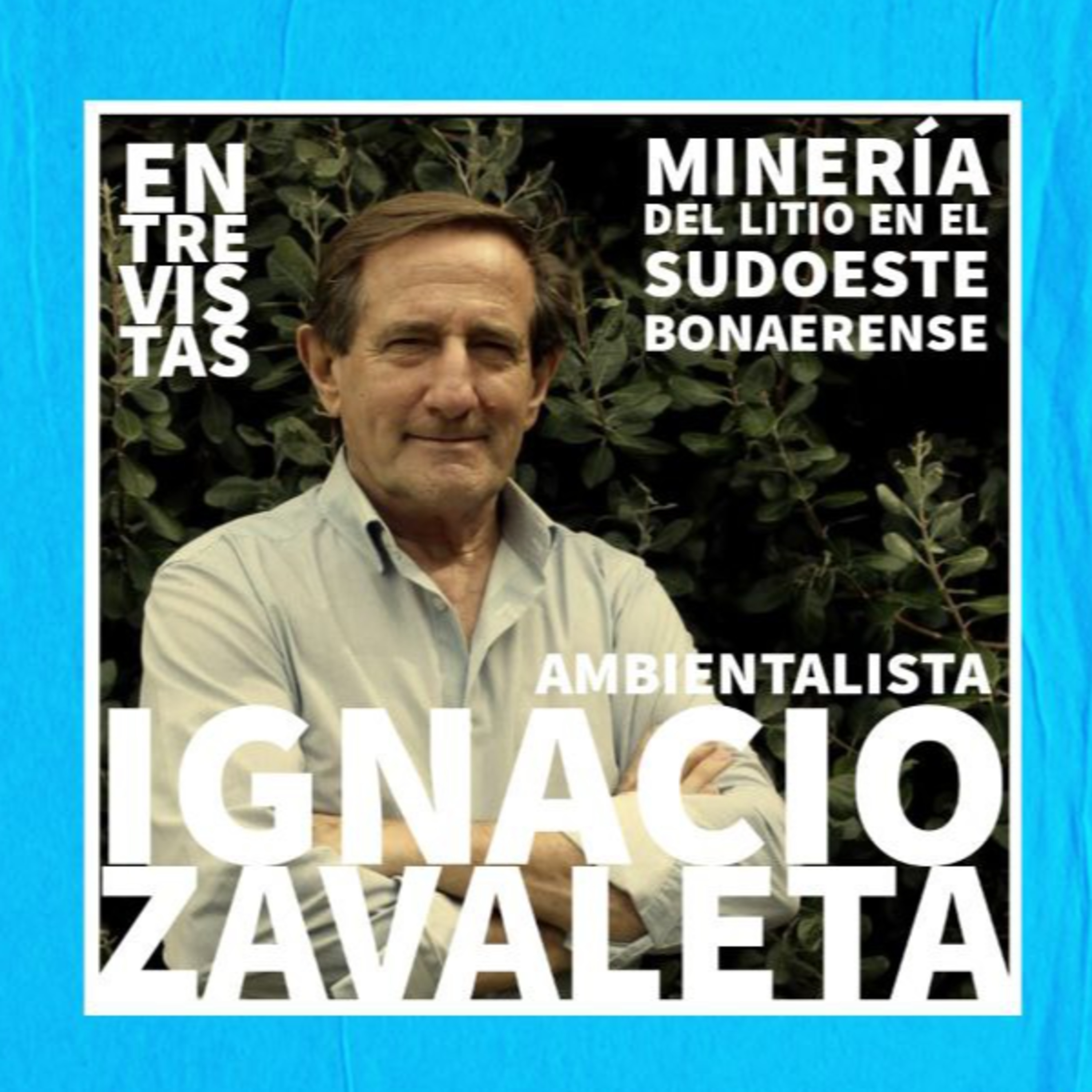 Ignacio Zavaleta - El peligro de la minería en el sudoeste Bonaerense  episode artwork