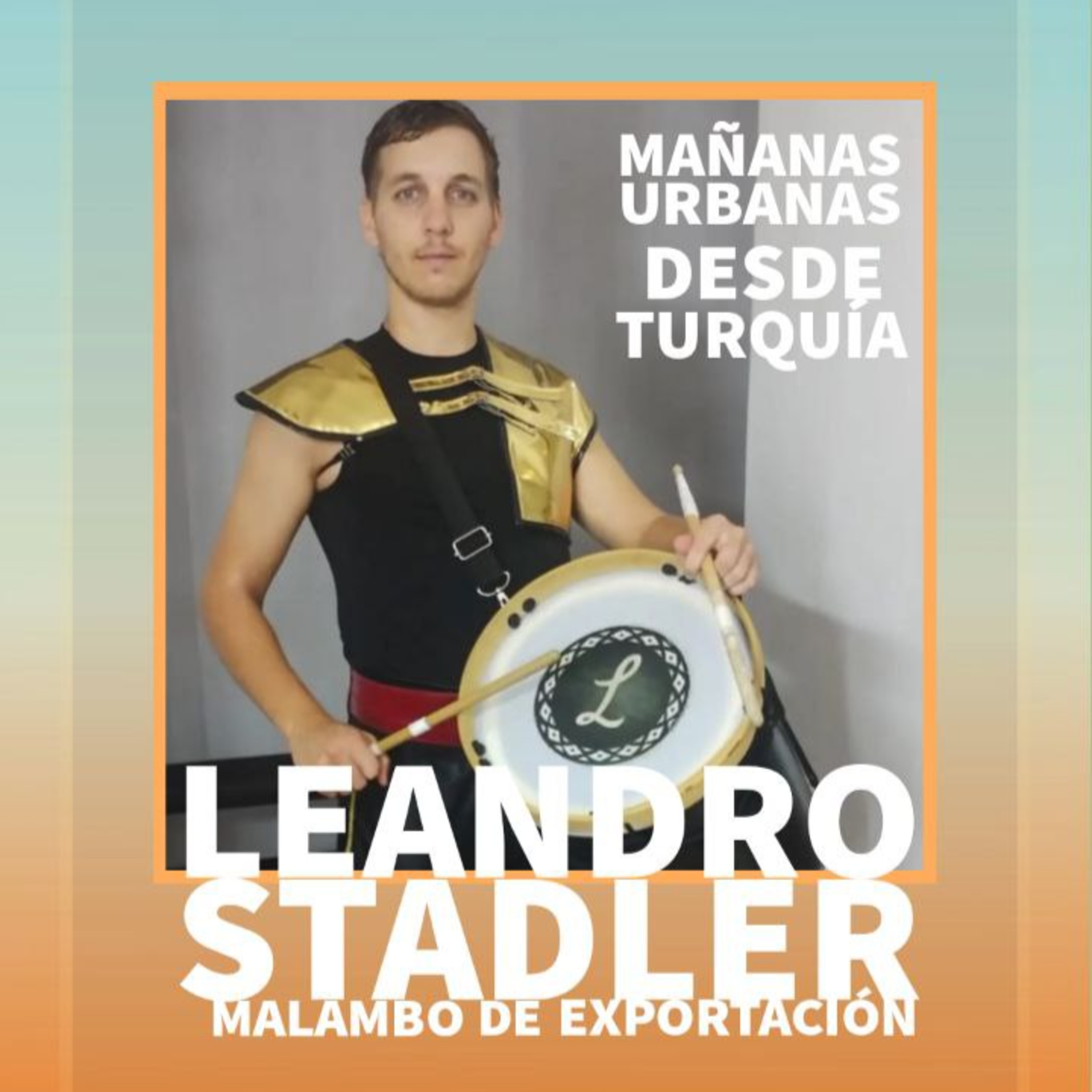 Leandro Stadler - Malambo de exportación - Turquía