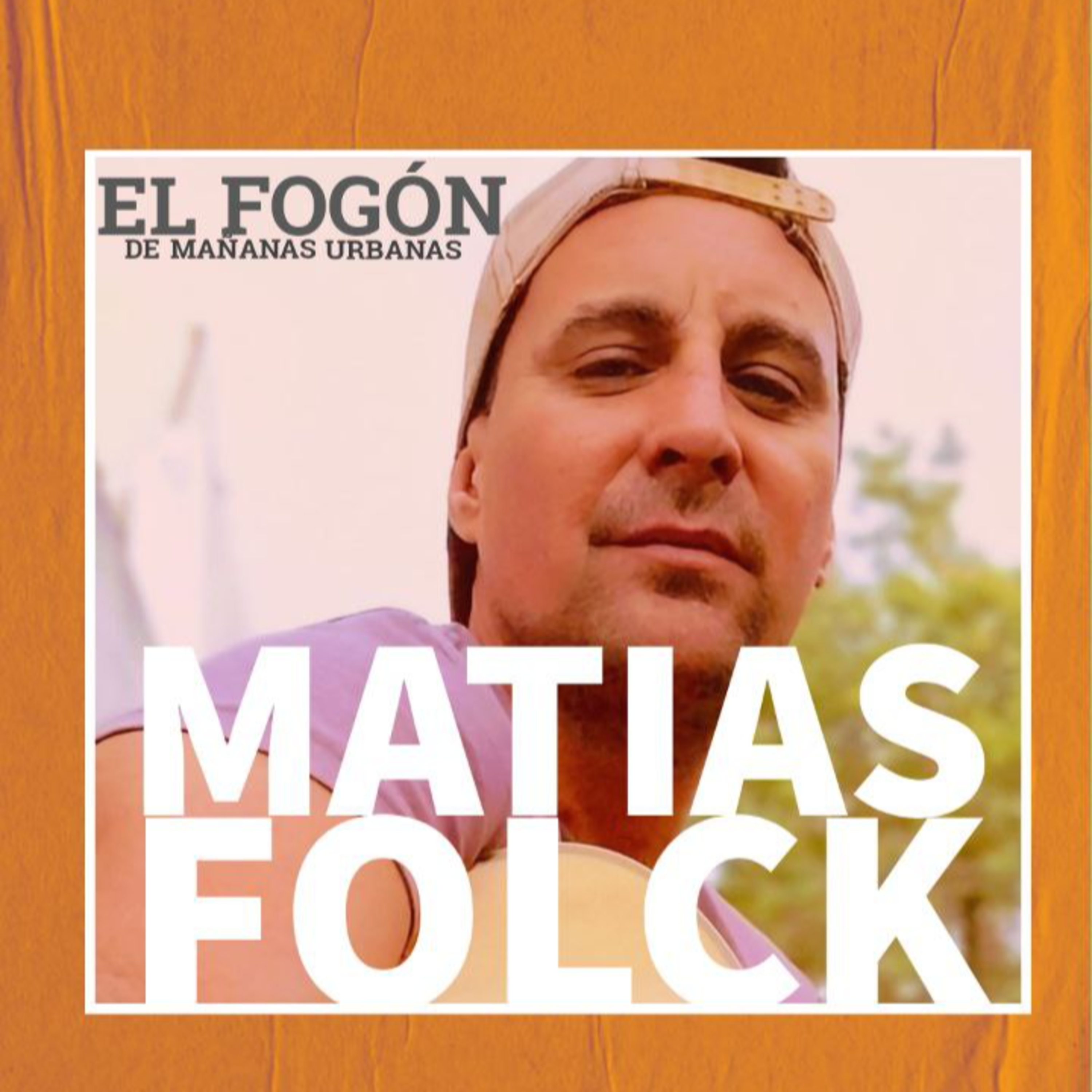 El Fogón - Matias Folck episode artwork
