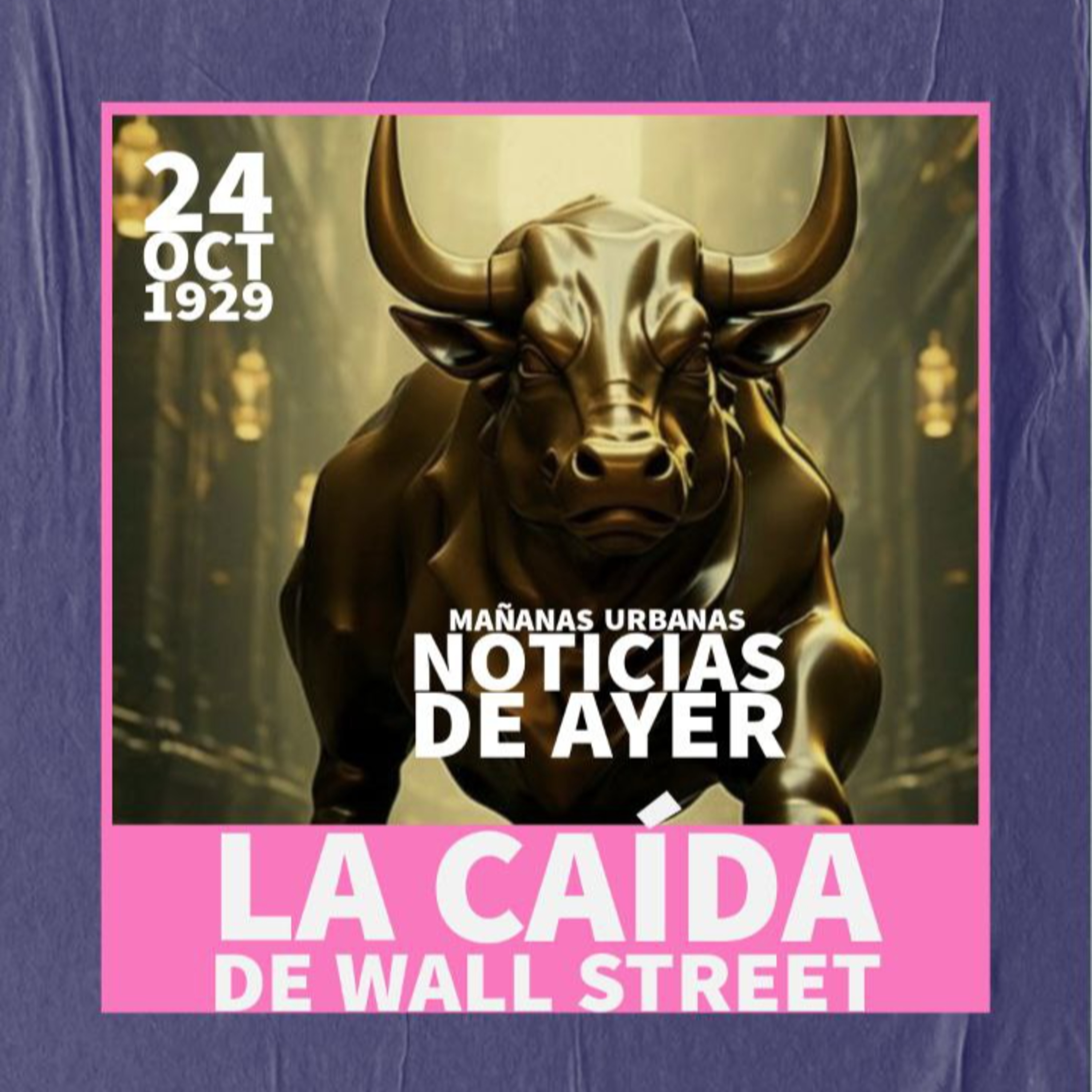 Noticias De Ayer - La caída de Wall Street episode artwork