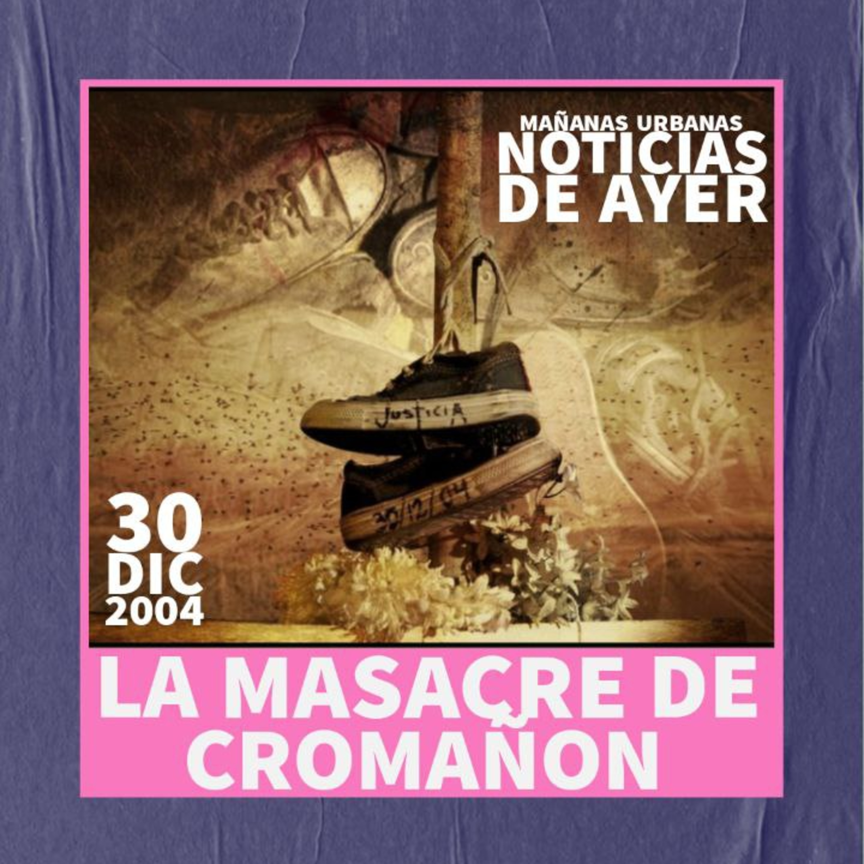 Noticias De Ayer - La Masacre de Cromañon episode artwork