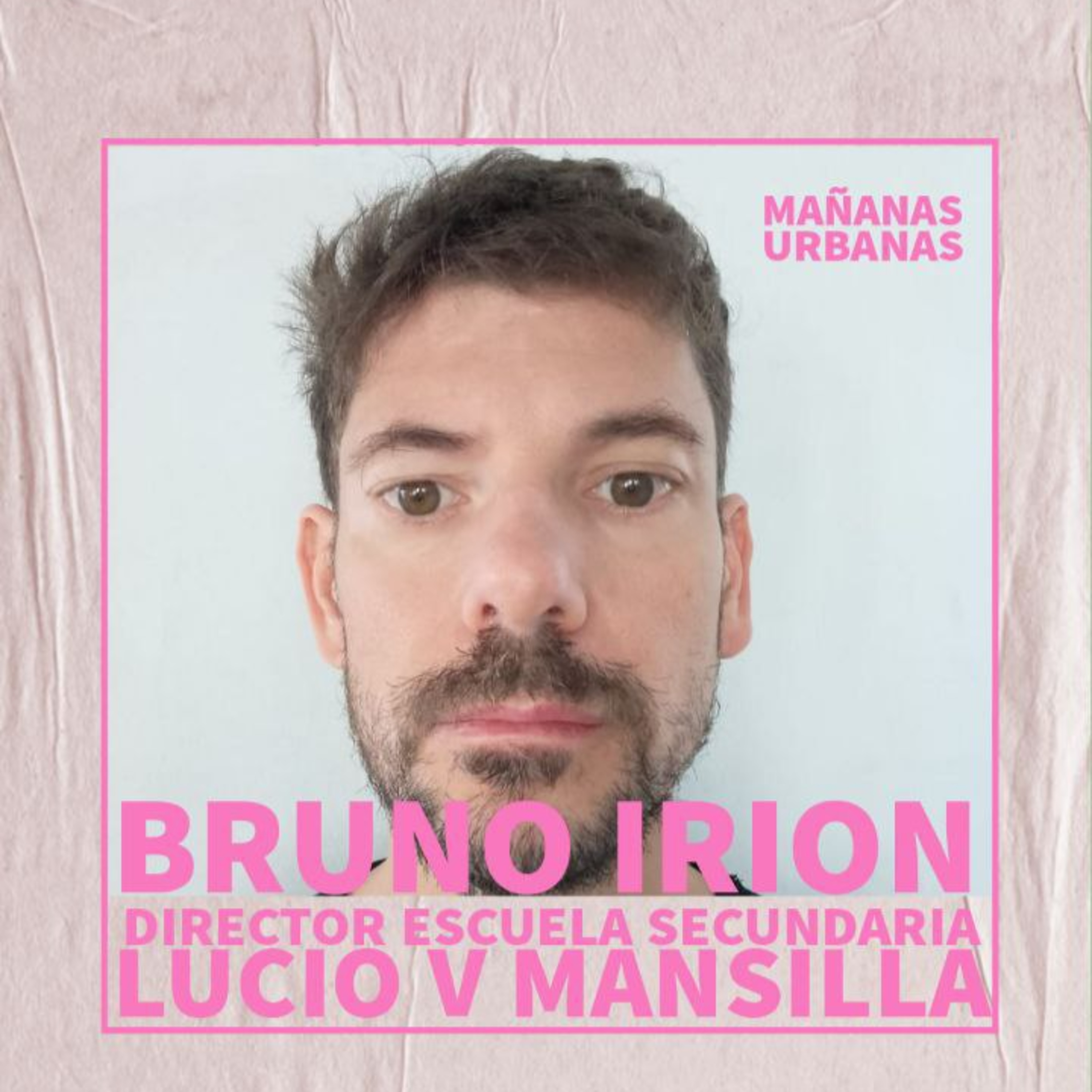 Bruno Irion - Director Esc Secundaria N2 Lucio V Mansilla  episode artwork