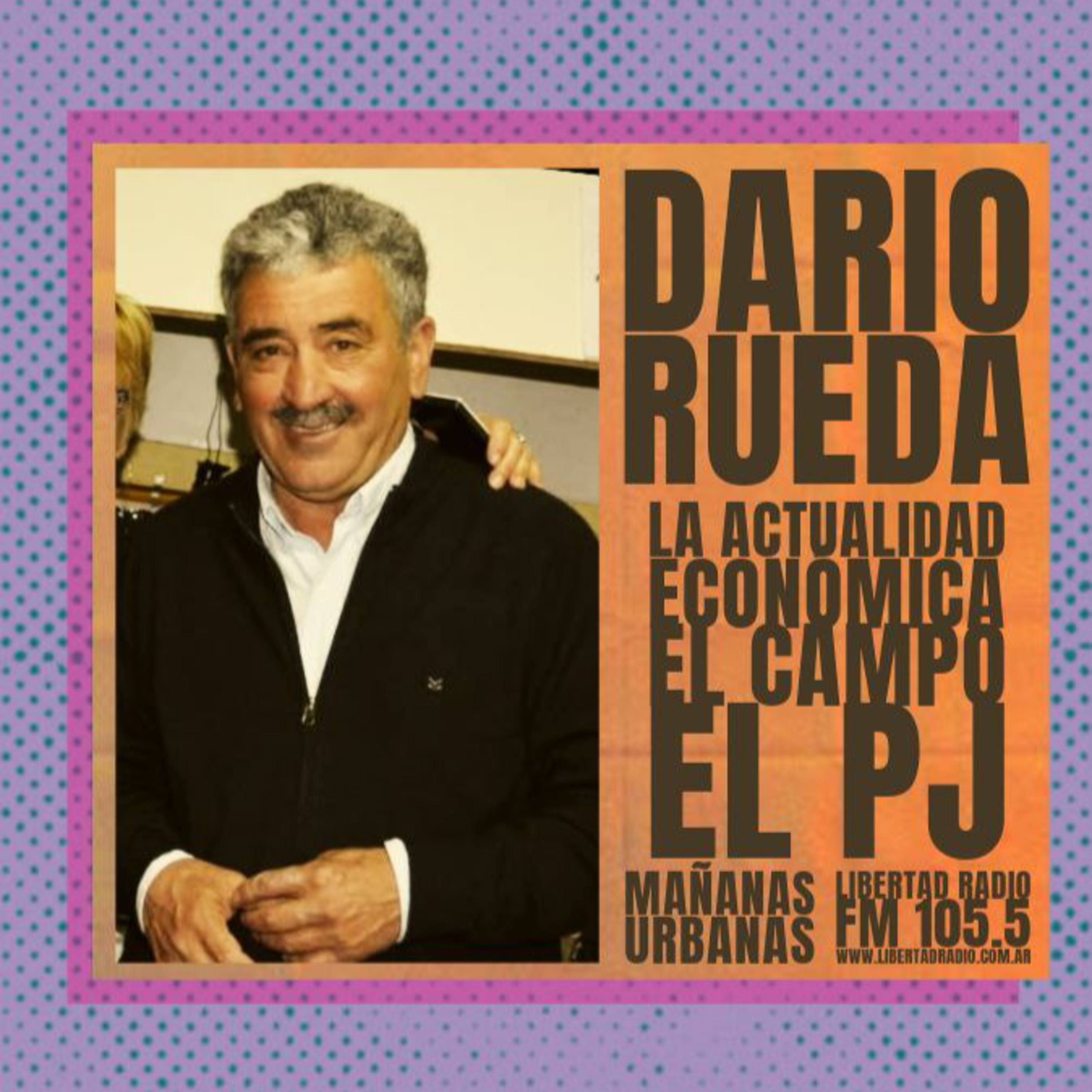 Darío Rueda - "Nuestro candidato tiene que salir más a la calle" episode artwork
