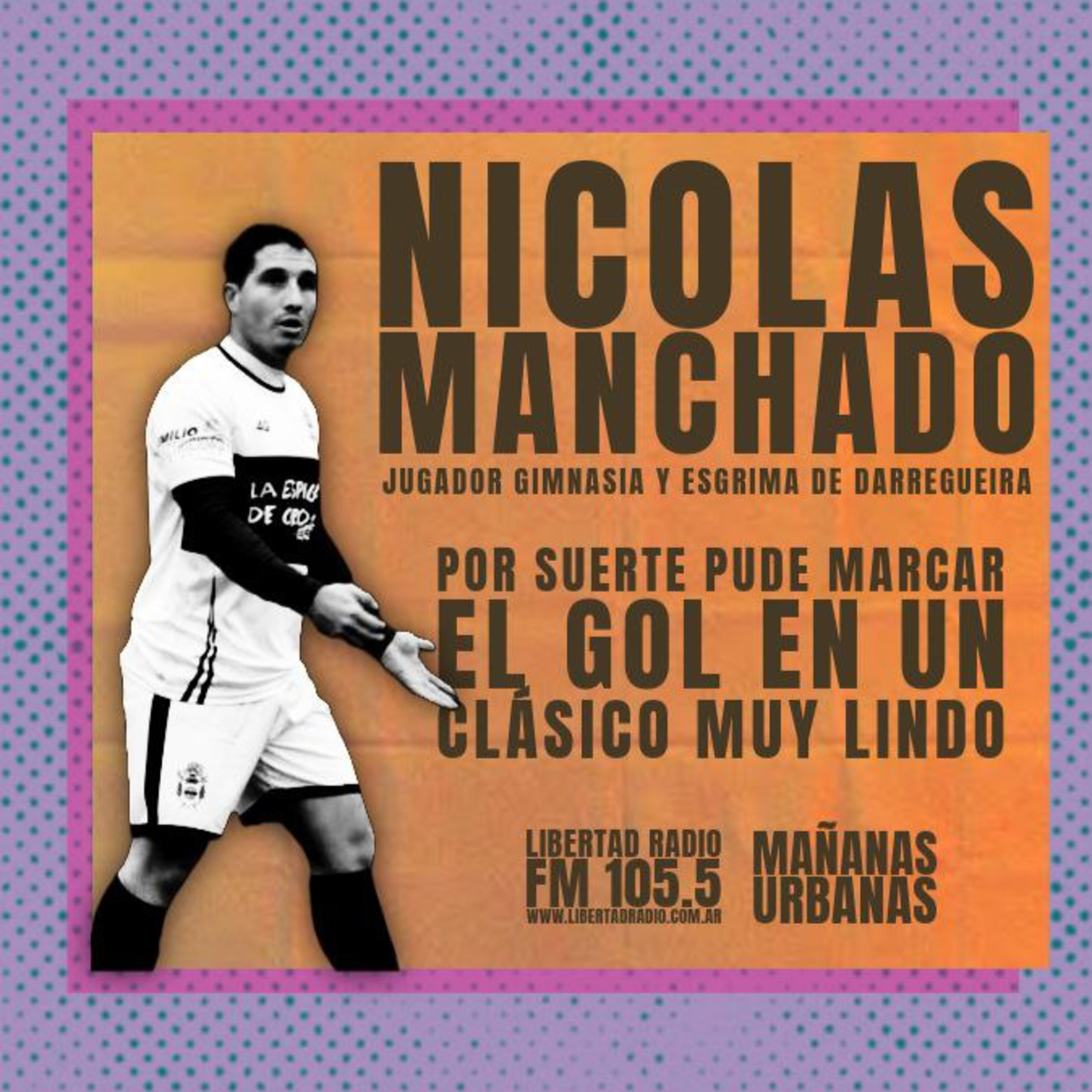 Nicolas Manchado - Jugador Gimnasia y Esgrima de Darregueira episode artwork
