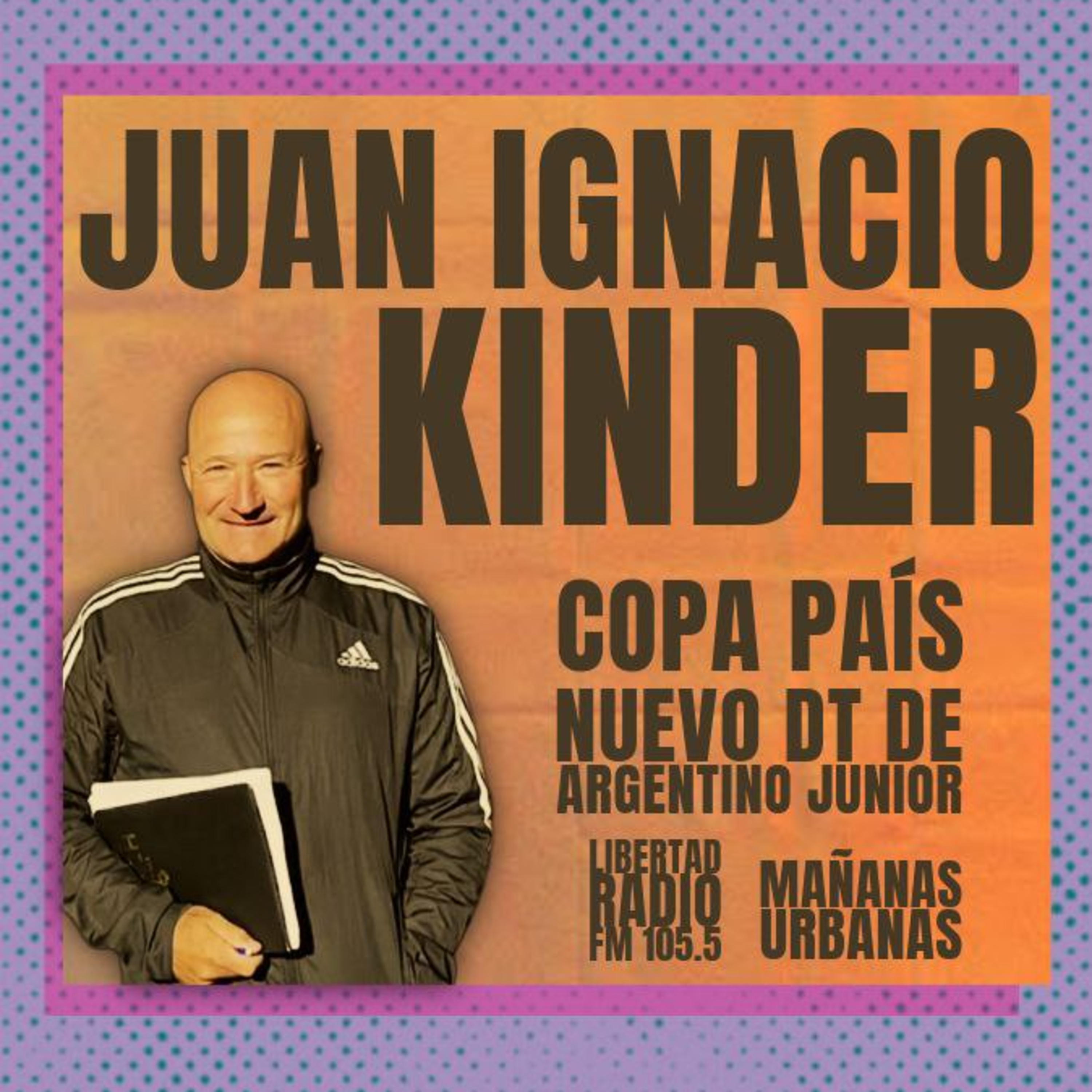 Juan Ignacio Kinder - La copa país + nuevo dt de Argentino Junior episode artwork