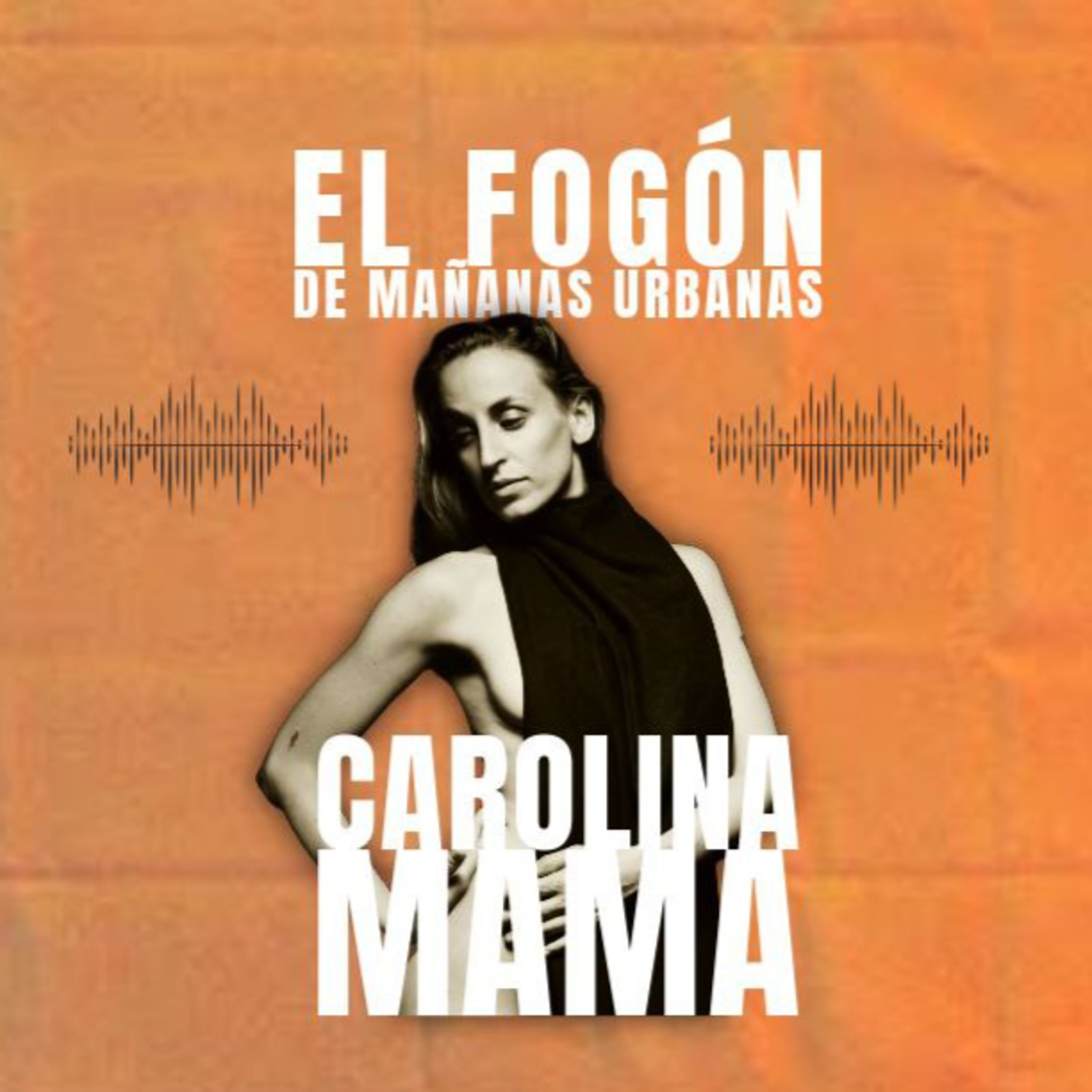 El Fogón - Carolina Mama  episode artwork