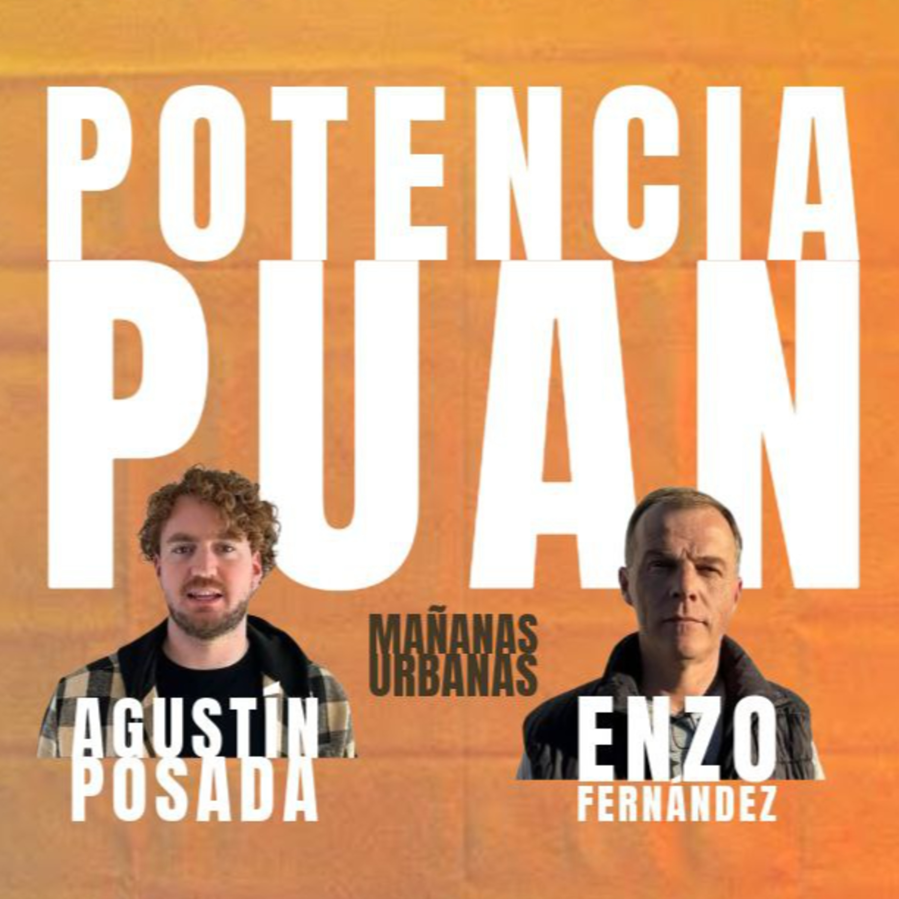 Potencia Puan - Agustín Posada y Enzo Fernández  episode artwork
