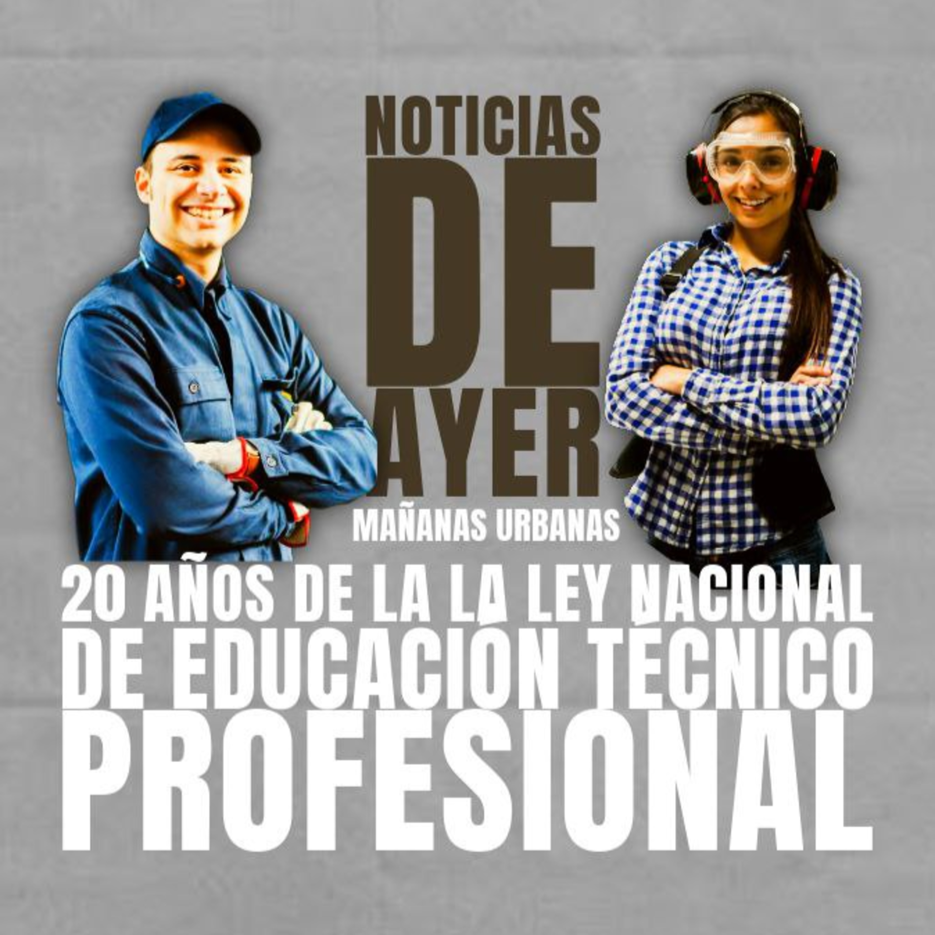 20 Años Ley Nacional de Educación Técnico Profesional  episode artwork