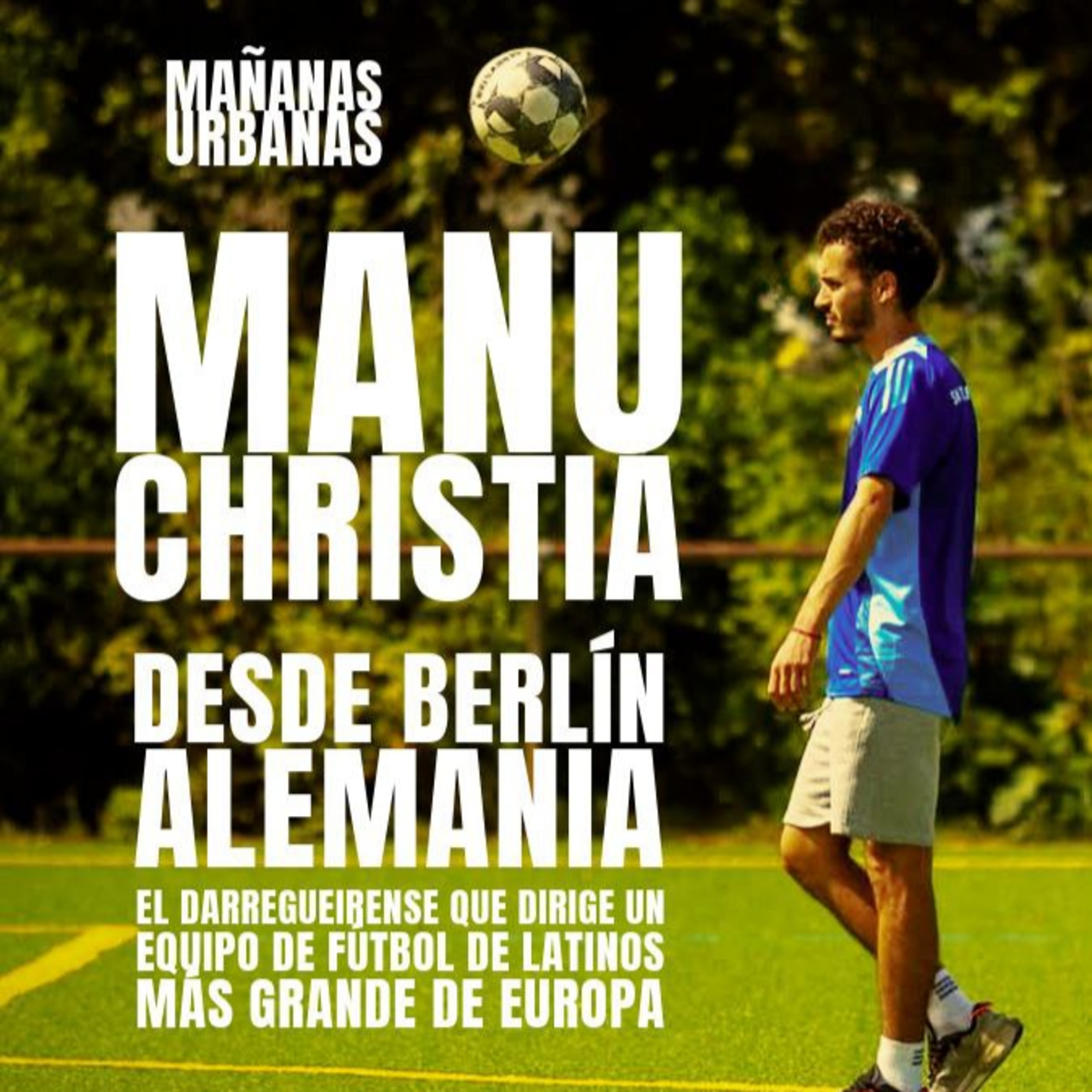 Manu Christia desde Berlín  episode artwork