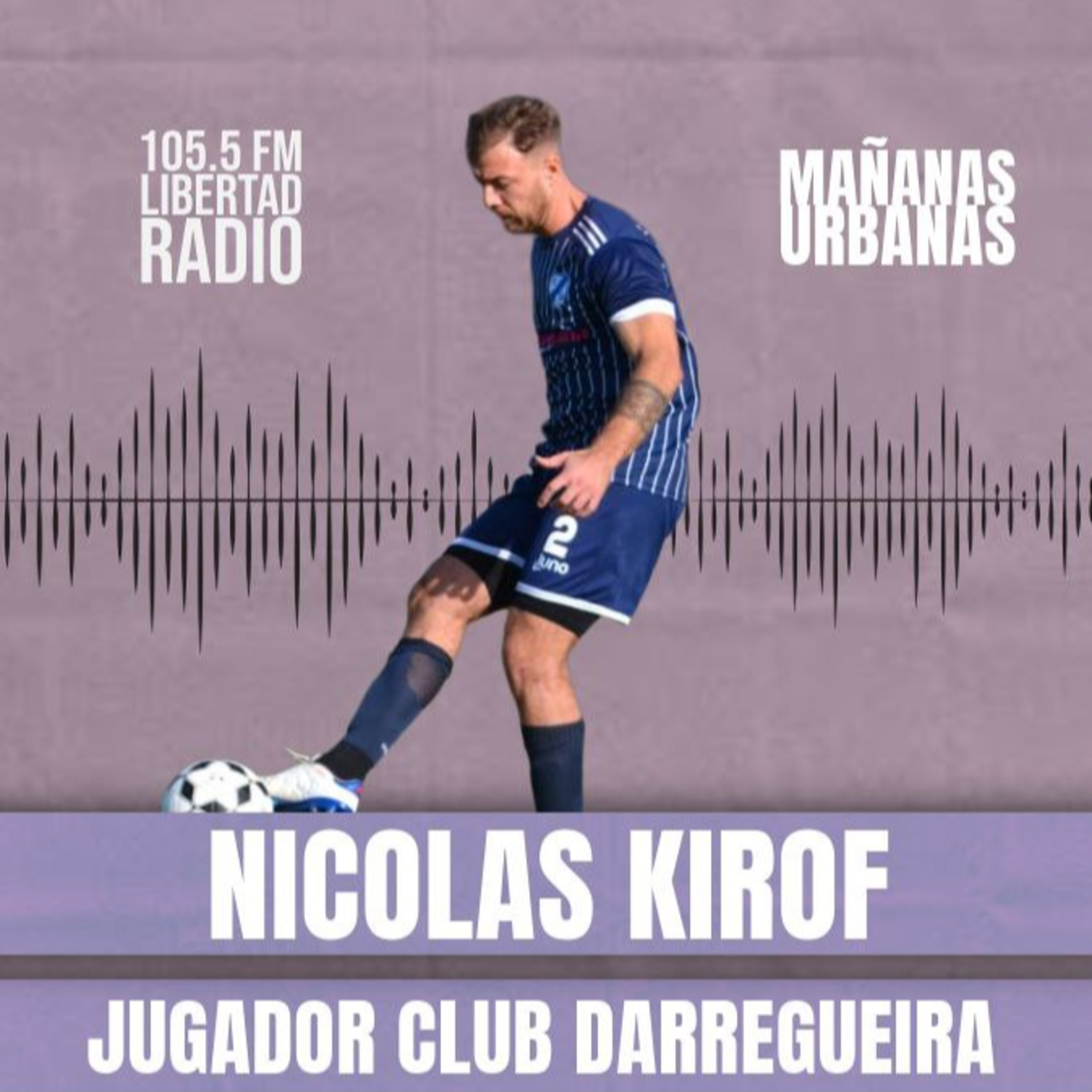 Nico Kirof - Defensor Club Darregueira episode artwork