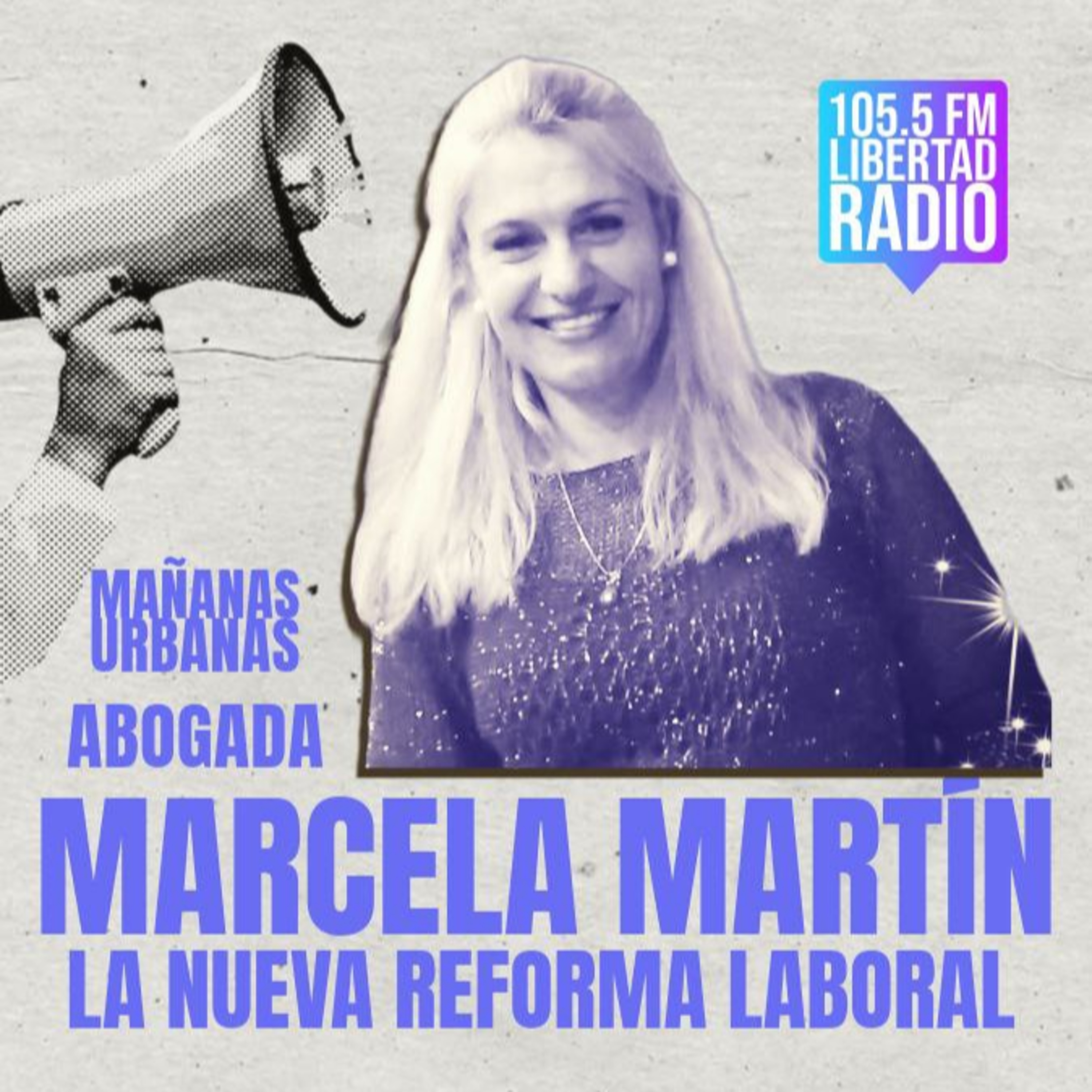 Abogada Marcela Martín - Reforma Laboral  episode artwork