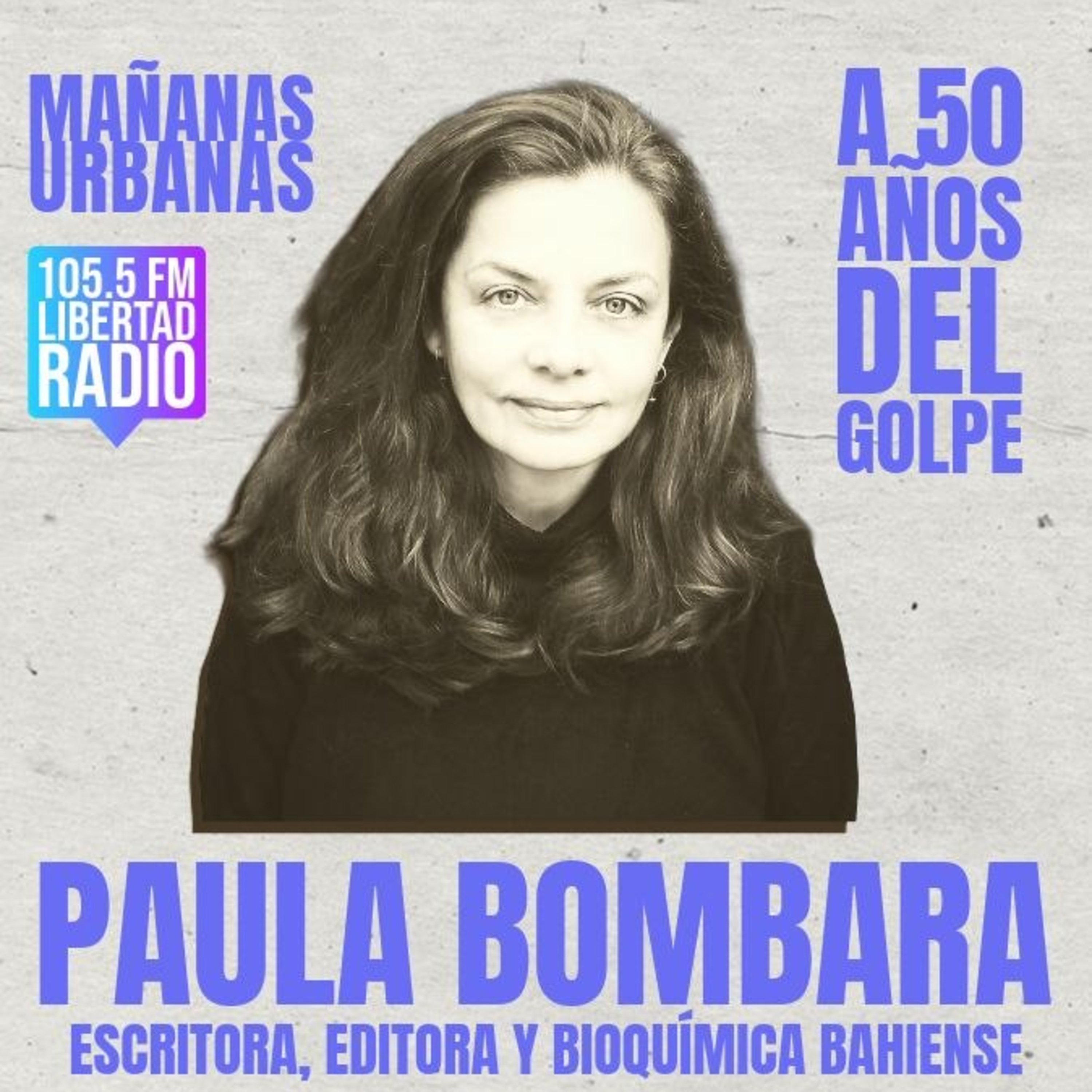 A 50 años del Golpe - Paula Bombara, hija de desaparecidos episode artwork