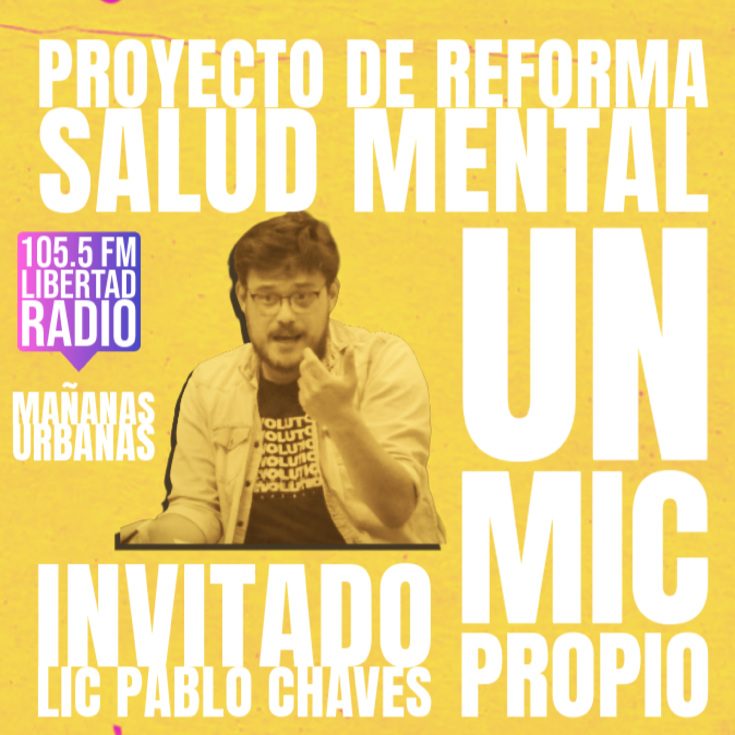 Lic Pablo Chaves - Proyecto de reforma en salud mental  episode artwork