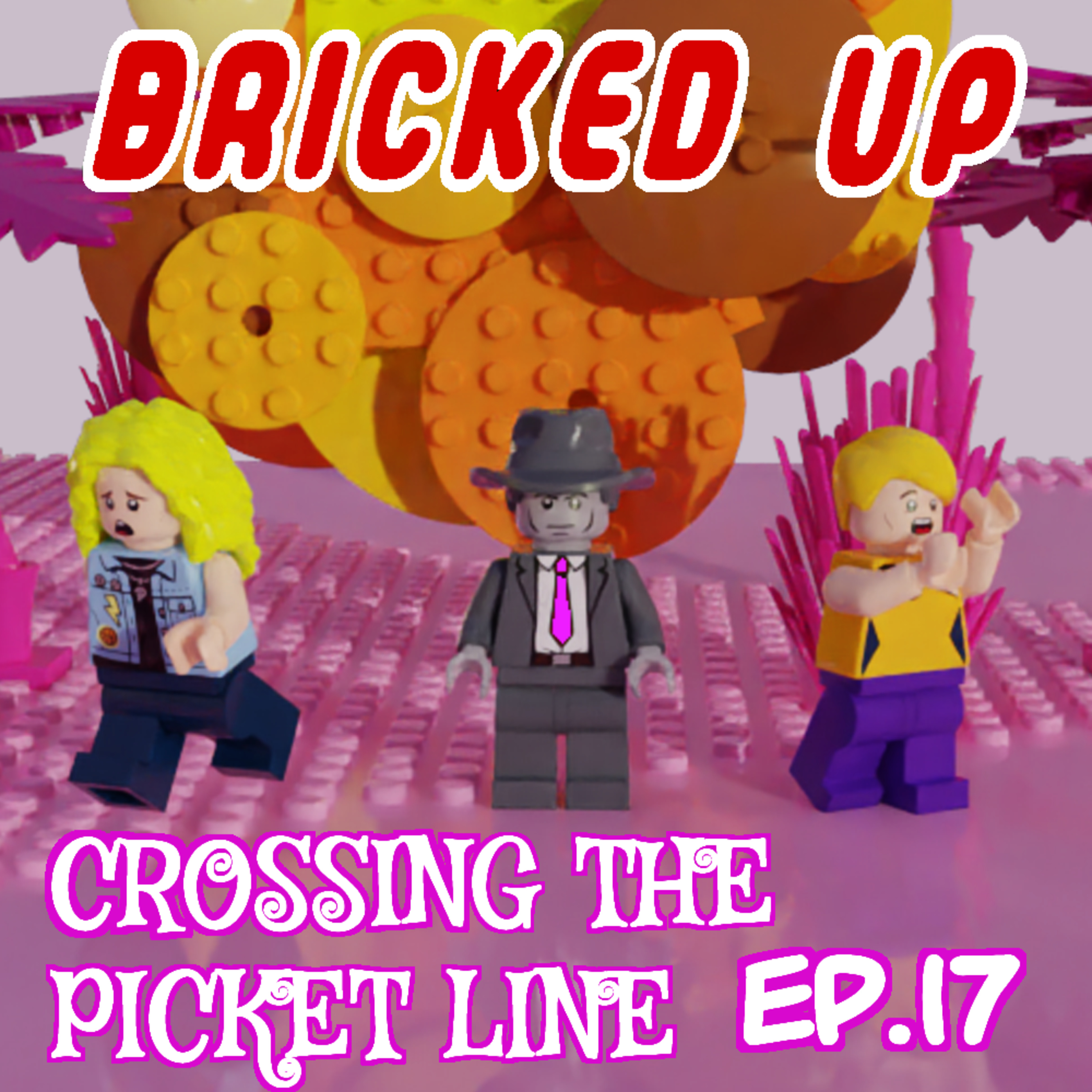 Episode 17 - Crossing The Picket Line