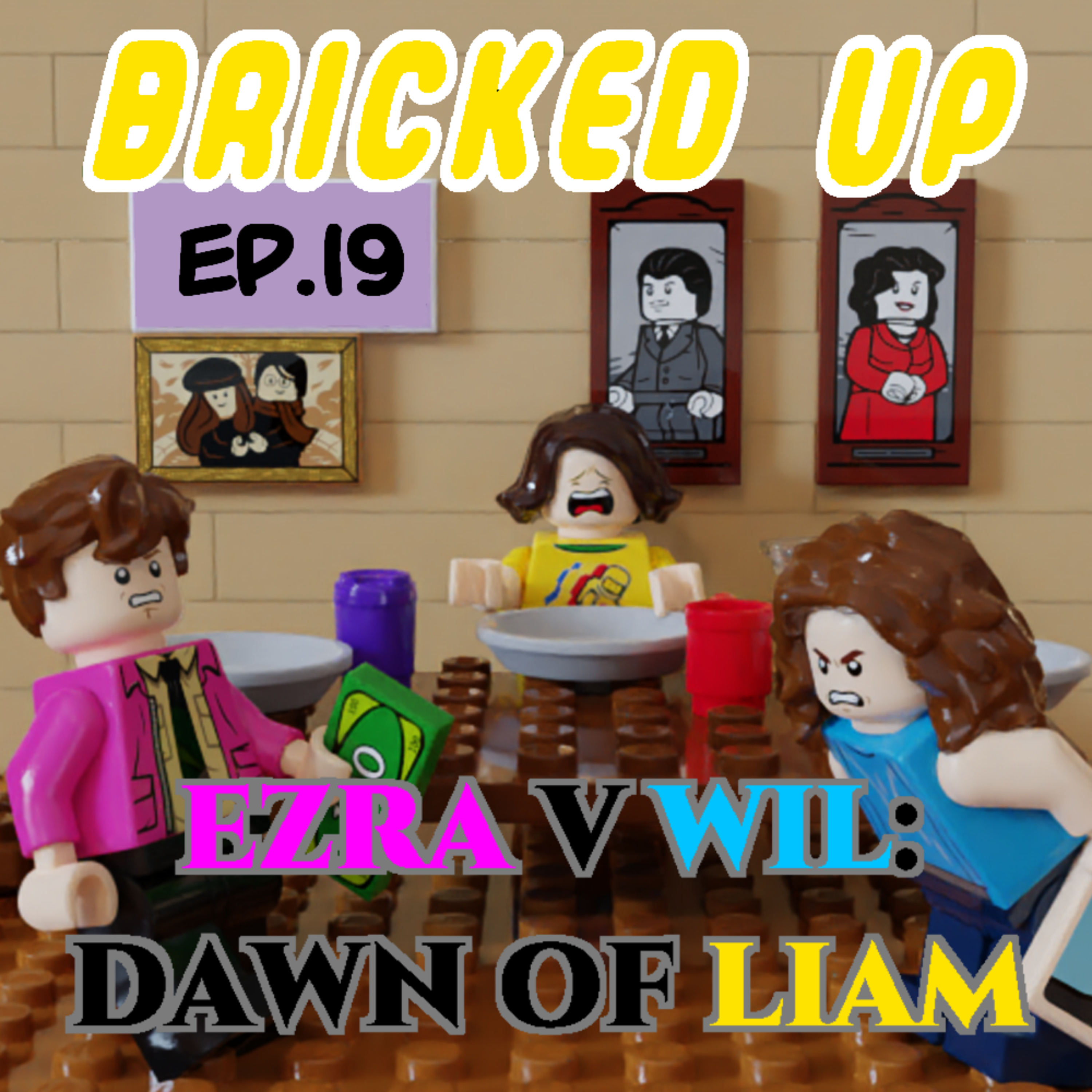 Episode 19 - Ezra V Wil: Dawn of Liam