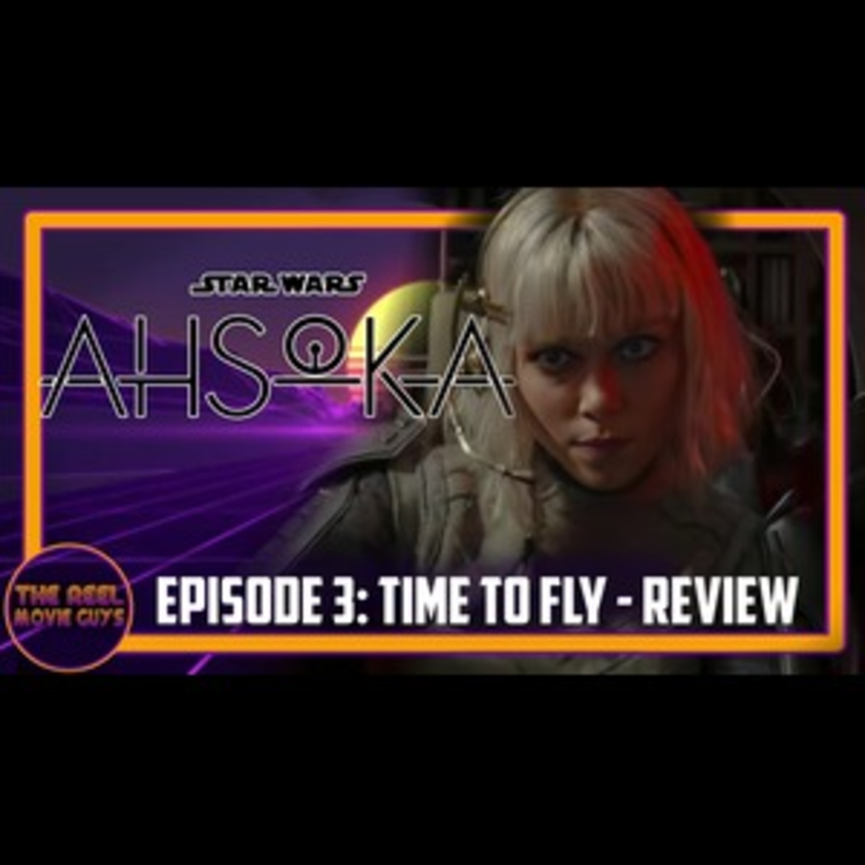 Ahsoka - Episode 3 Review episode artwork