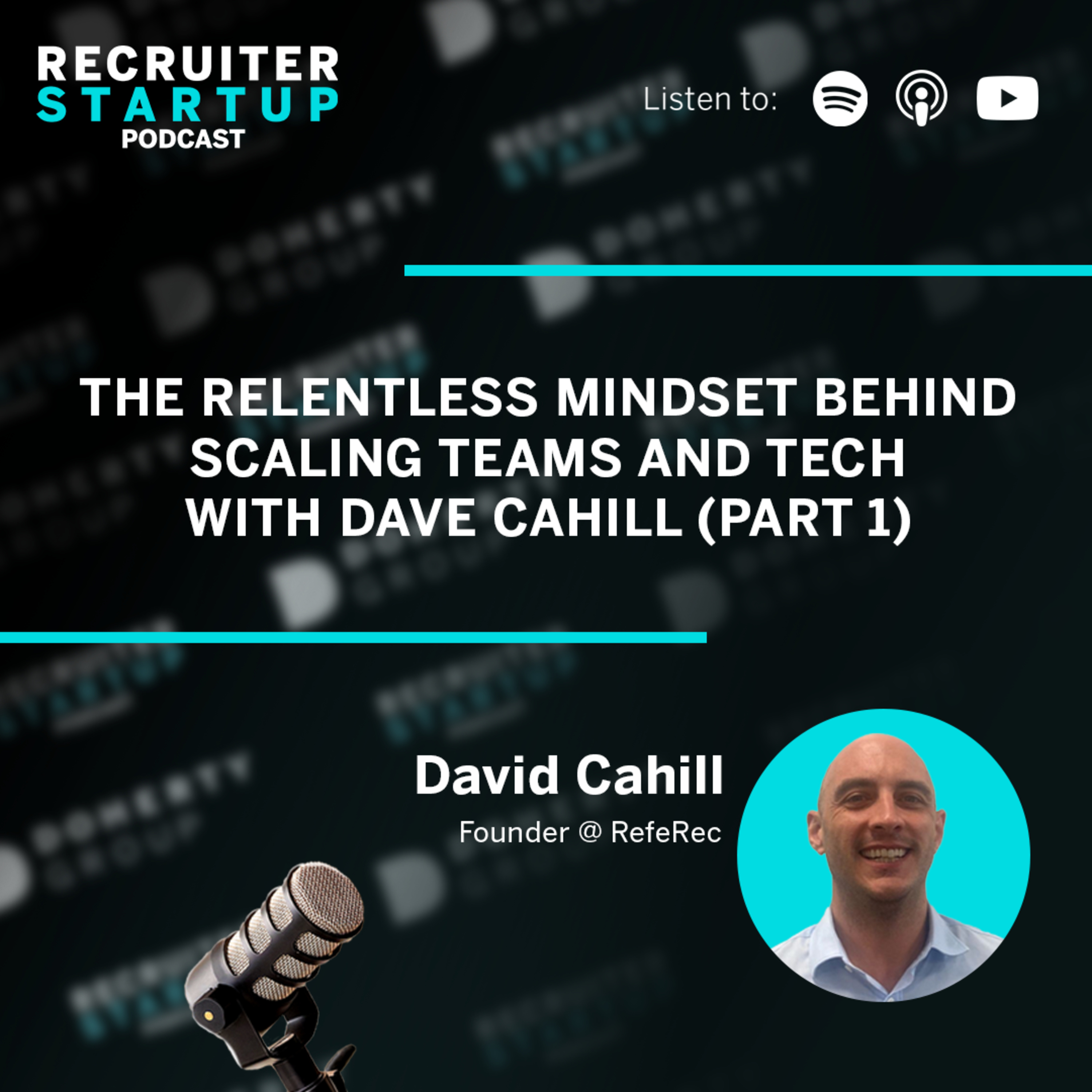 Recruiter Startup - Recruitment Podcast - Hosted by Dualta Doherty