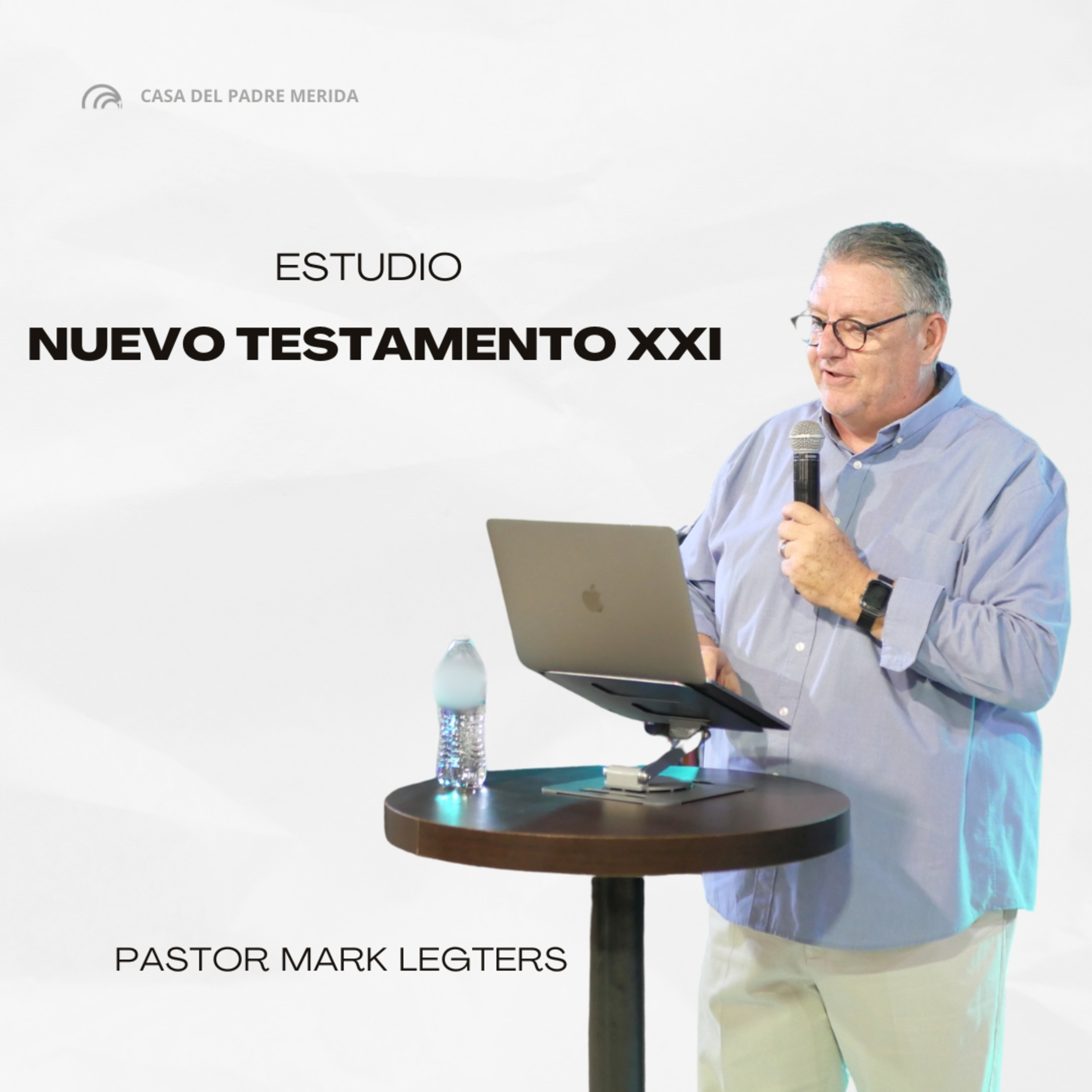 Nuevo testamento XXI - Ps. Mark Legters episode artwork