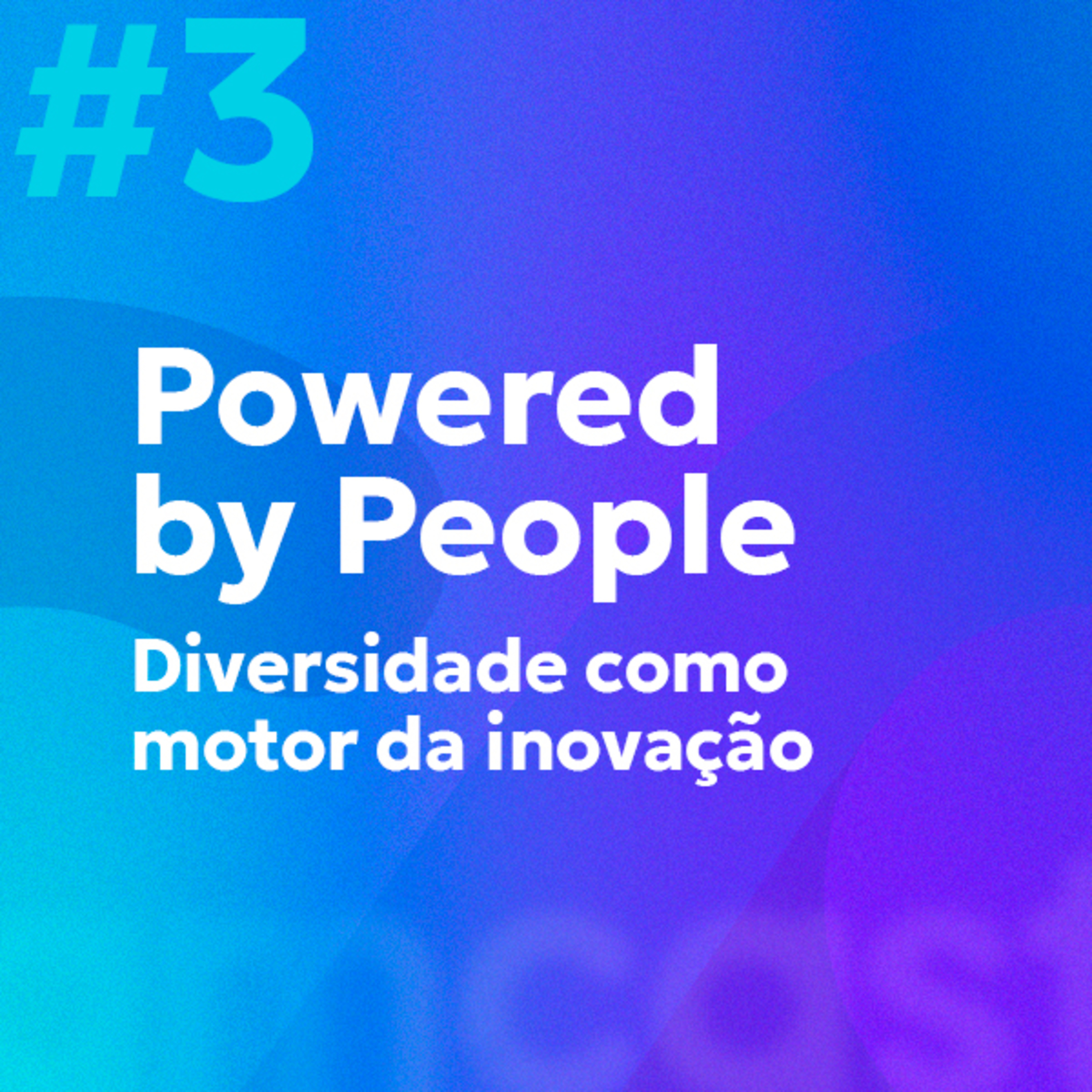 AMcast #3 | Powered by People: Diversidade como Motor da Inovação episode artwork