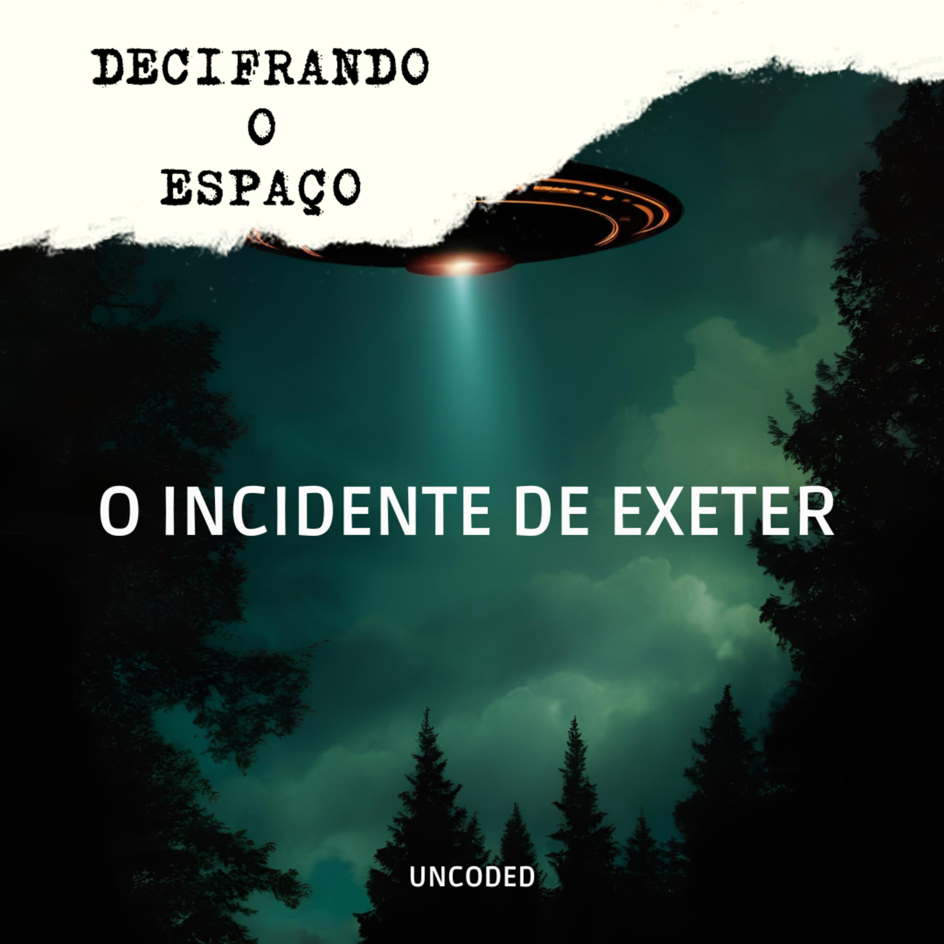 Decifrando o Espaço: O Incidente de Exeter