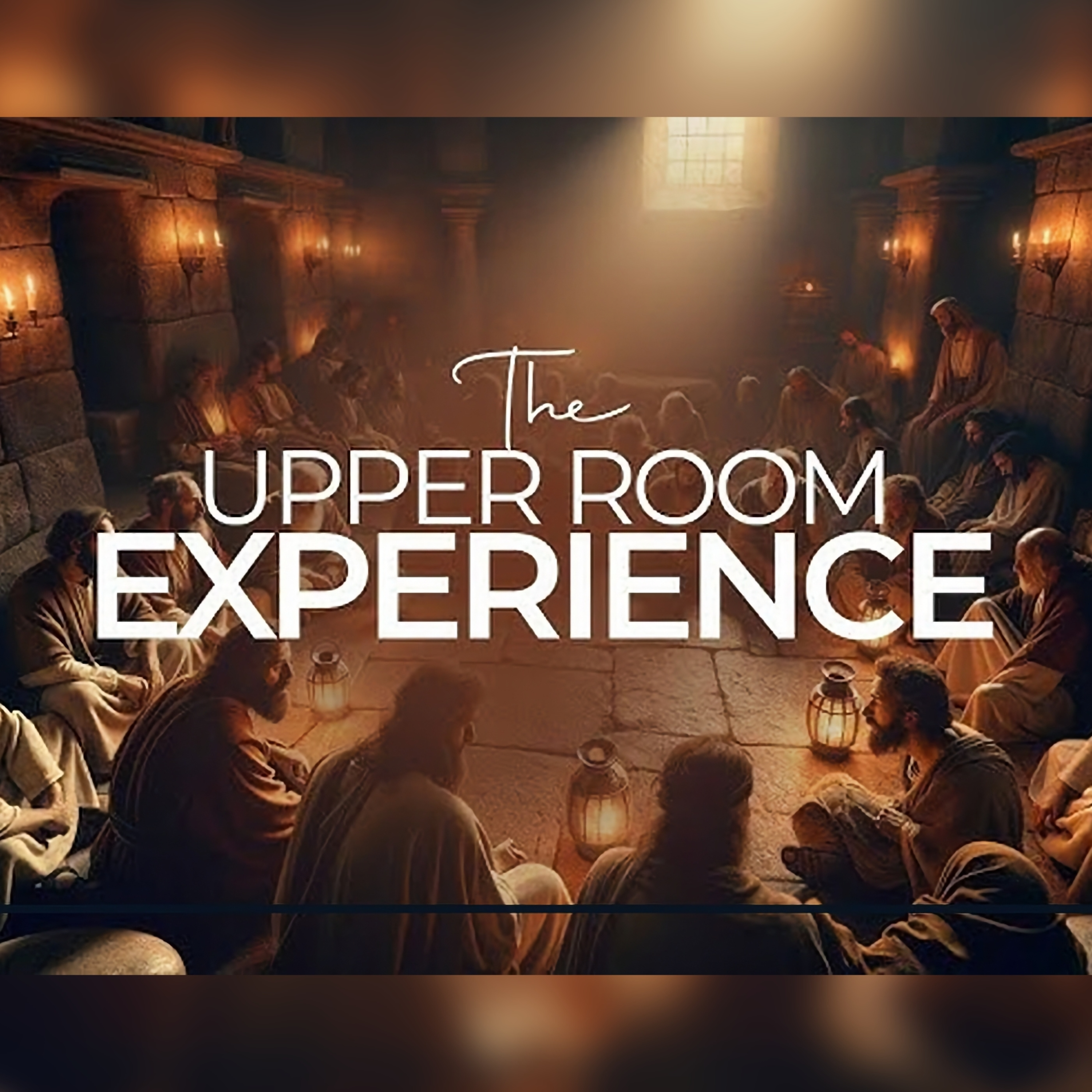 The Upper Room Experience Part 10: Breath Of Victory (Easter Sunday) episode artwork
