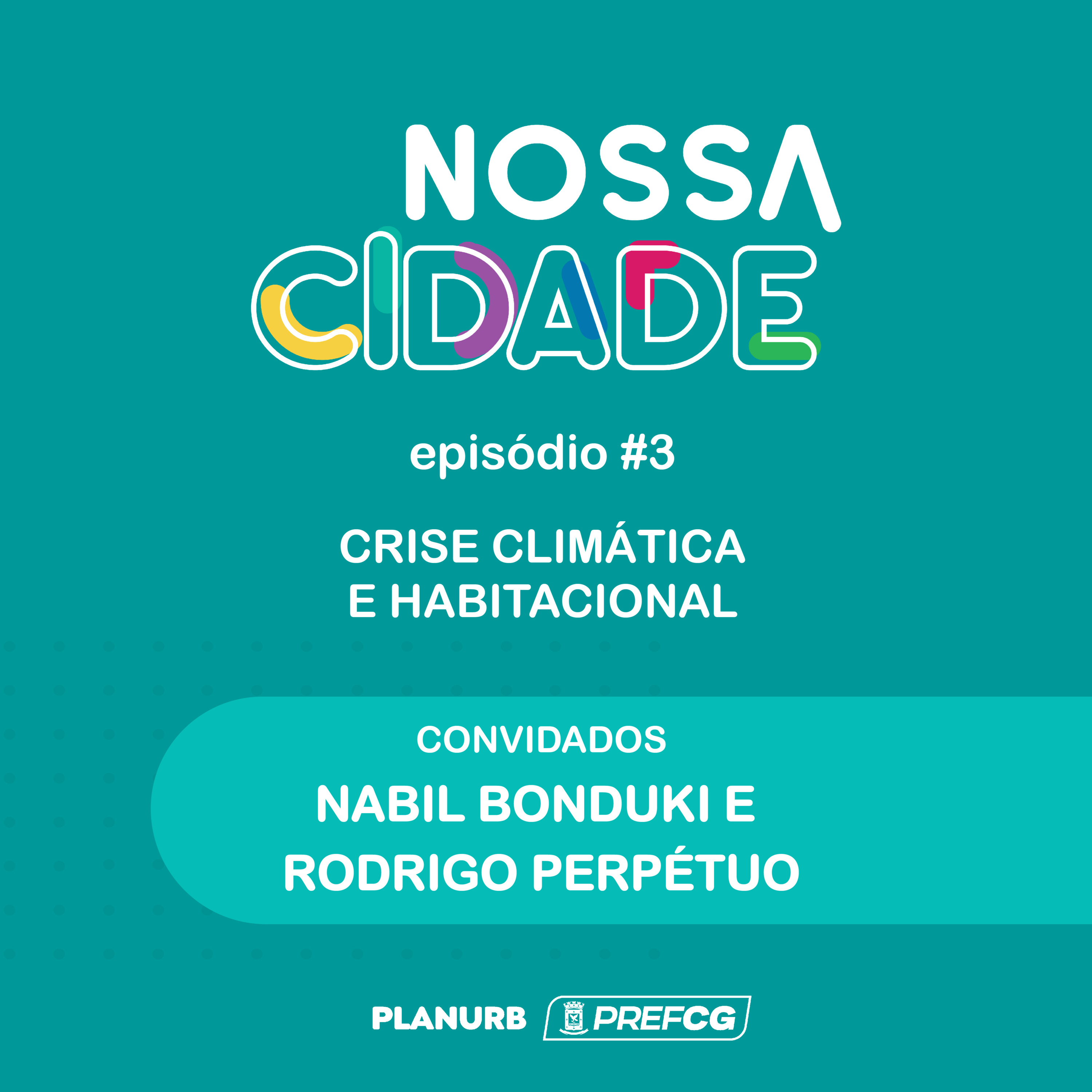 #3 Crise Climática e Habitacional