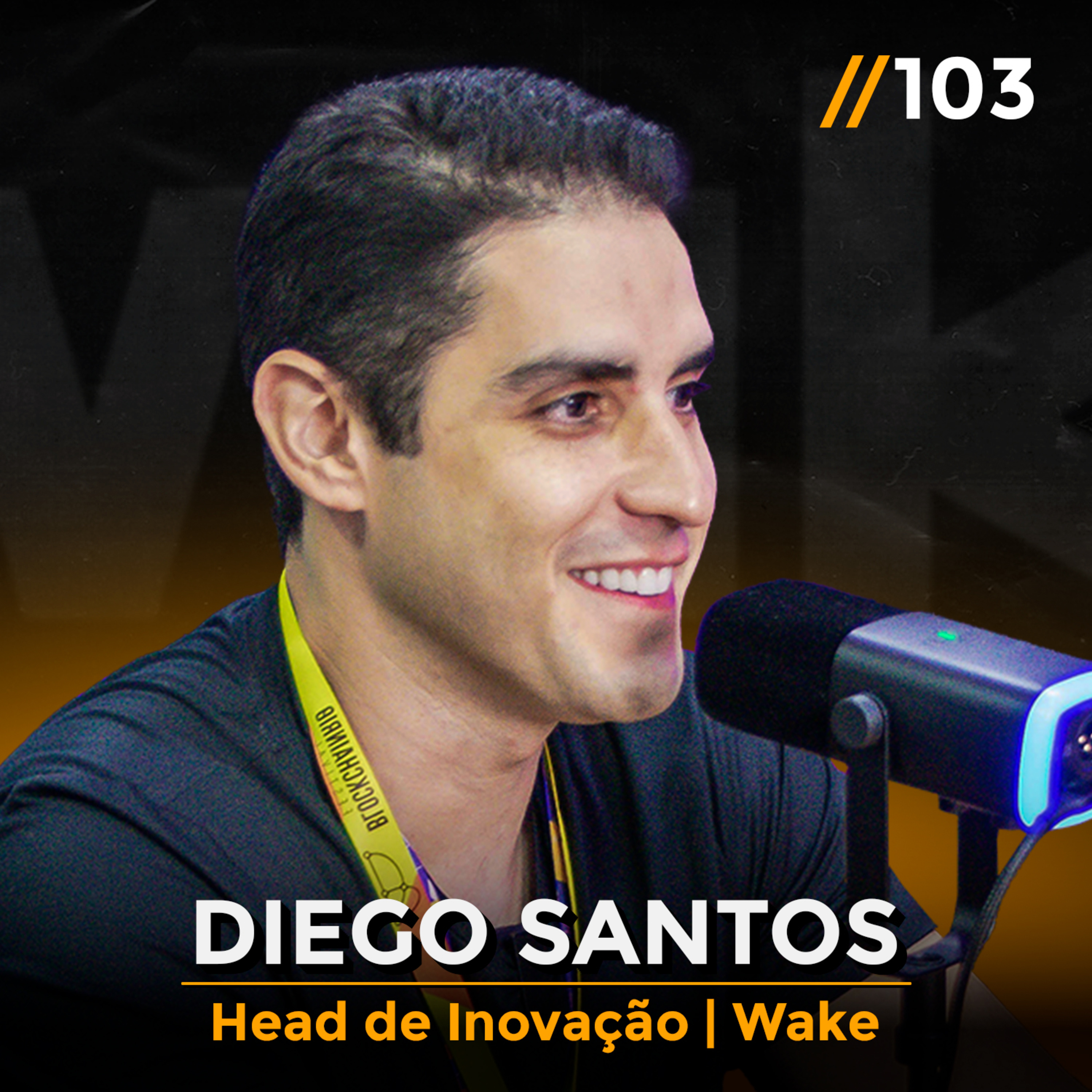 OS SEGREDOS DO MUNDO DIGITAL (Diego Santos - Head de Inovação WAKE) | Papo de CEO #103 episode artwork
