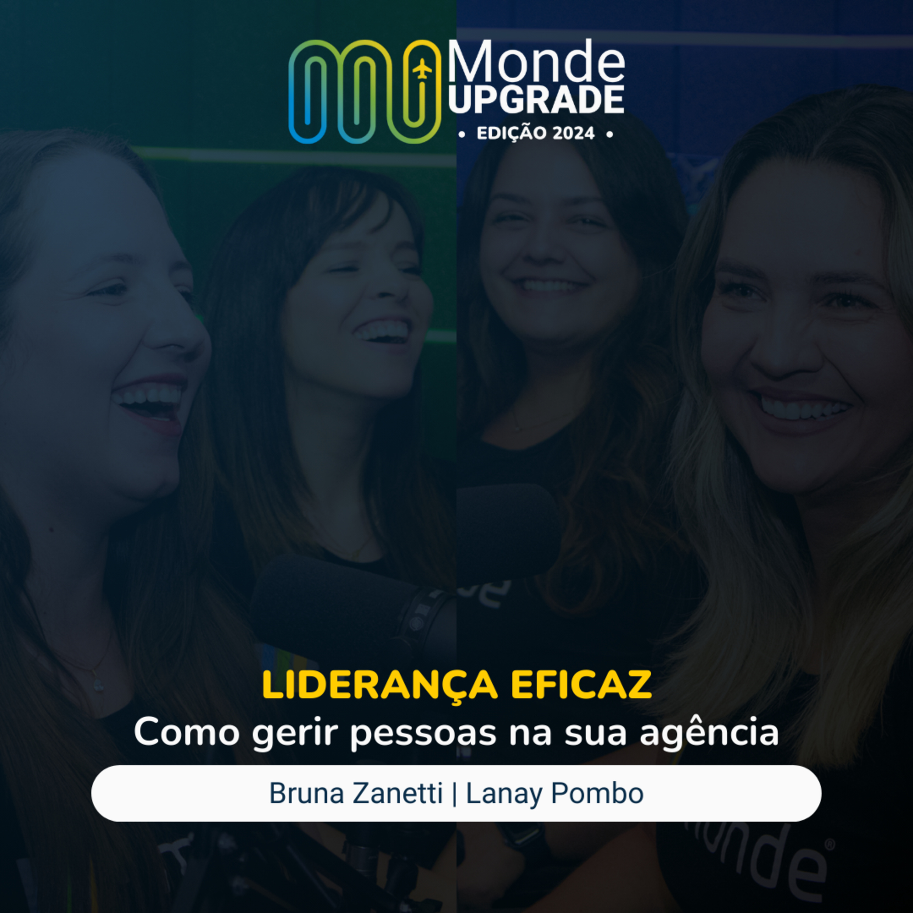 Liderança eficaz: Como gerir pessoas na sua agência | Monde Upgrade 2024 episode artwork