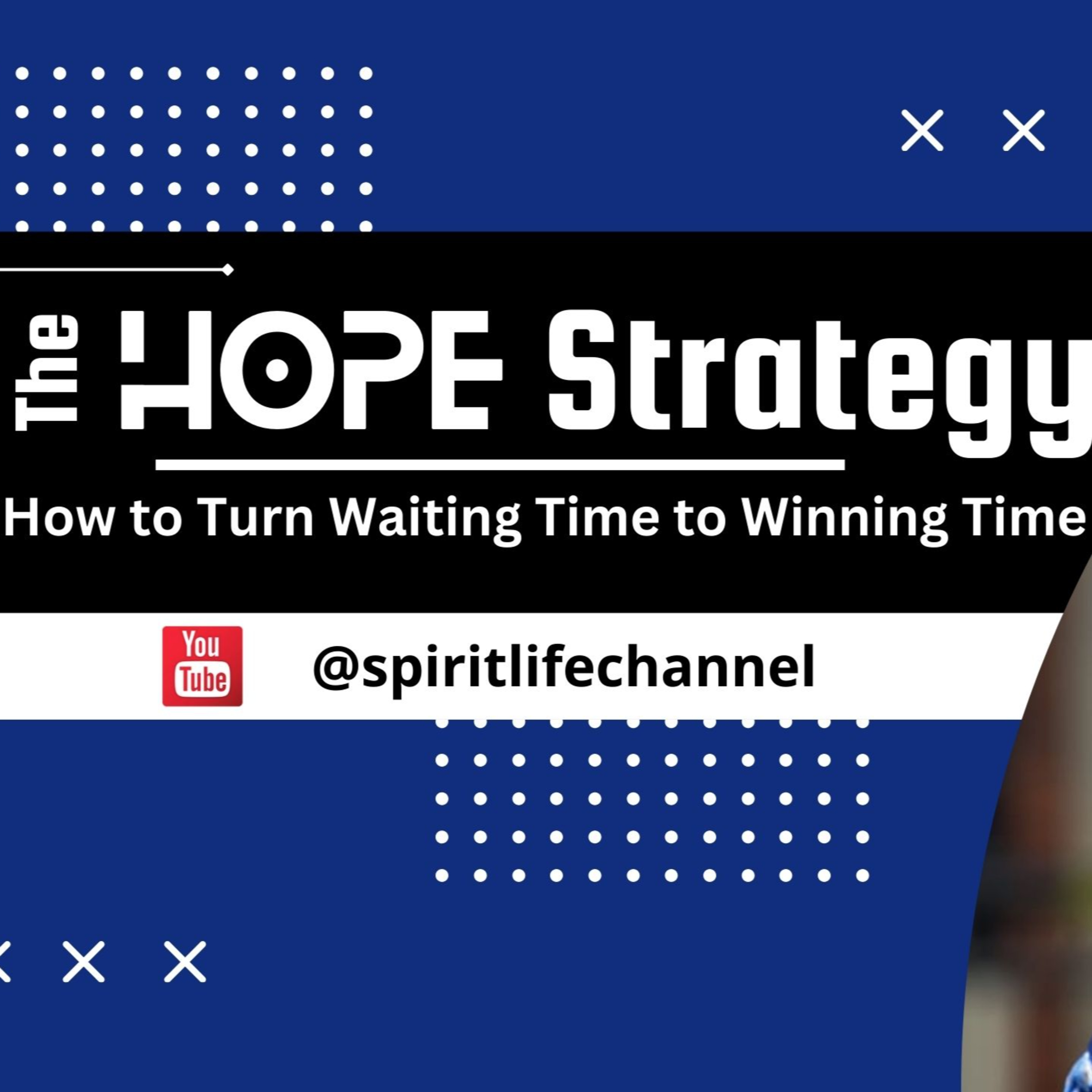 The HOPE Strategy - How to Turn Waiting Time to Winning Time episode artwork