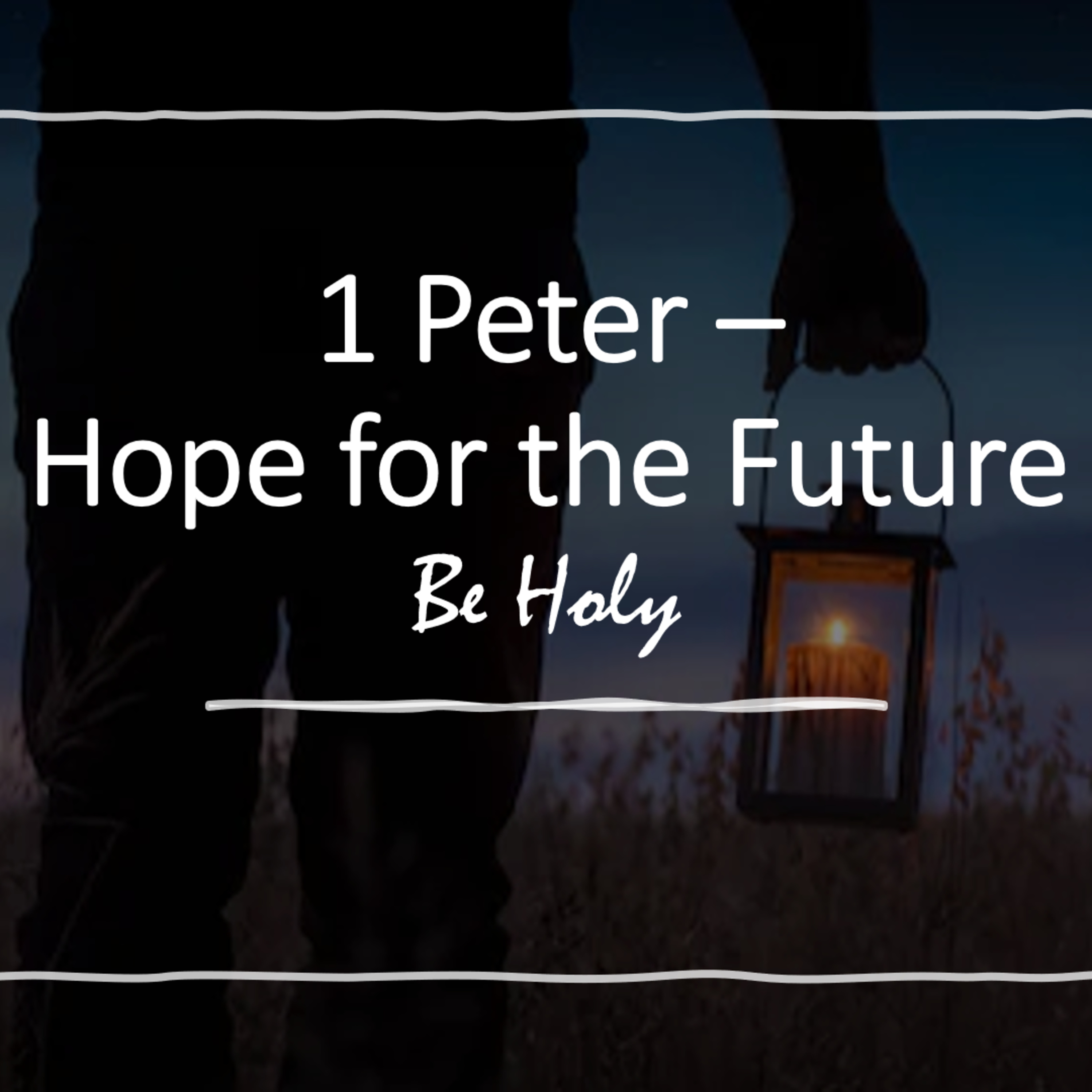 "1 Peter - Hope For The Future: Be Holy" Ep. 1 - David Duncan episode artwork