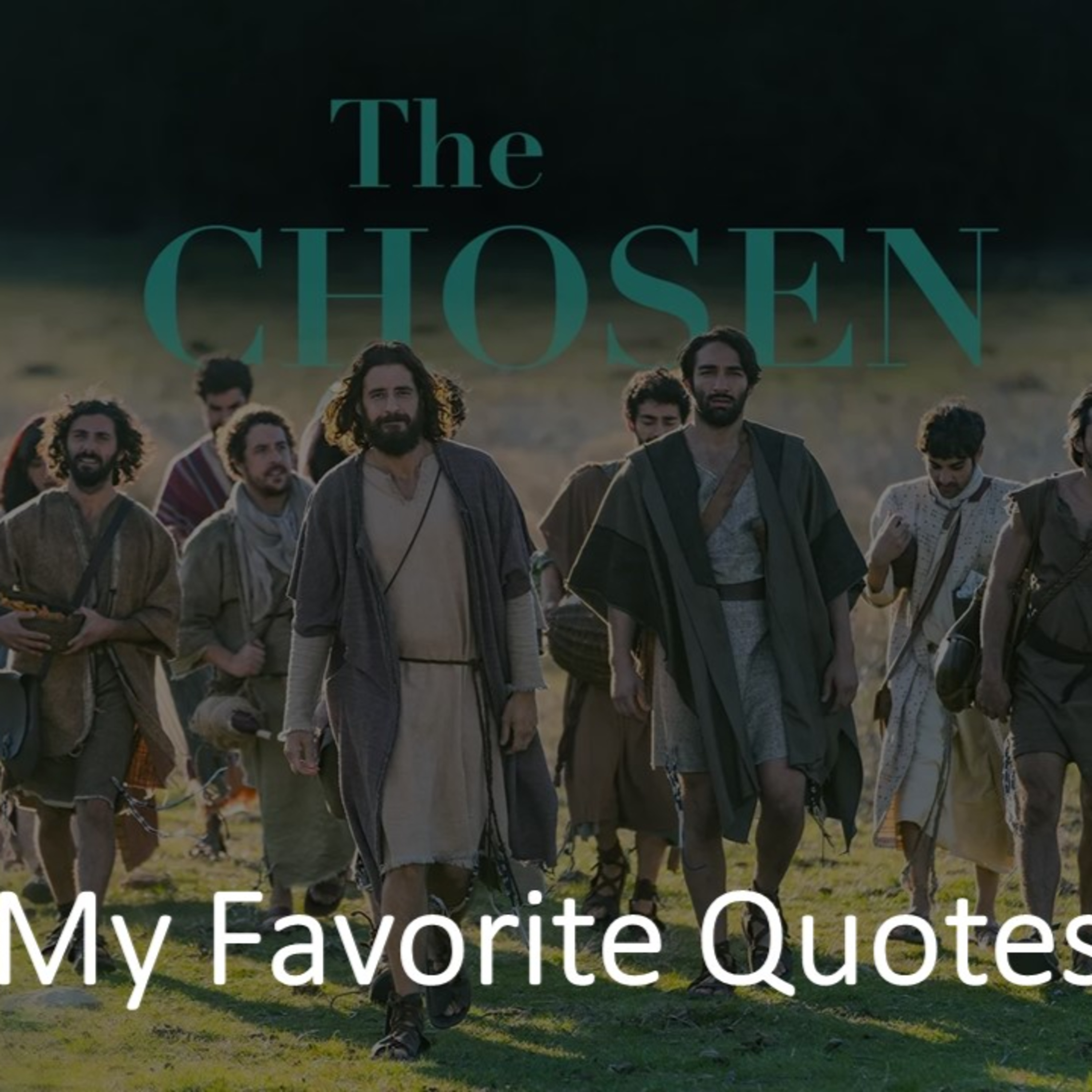 The Chosen, My Favorite Quotes: Jesus Can't Save You episode artwork