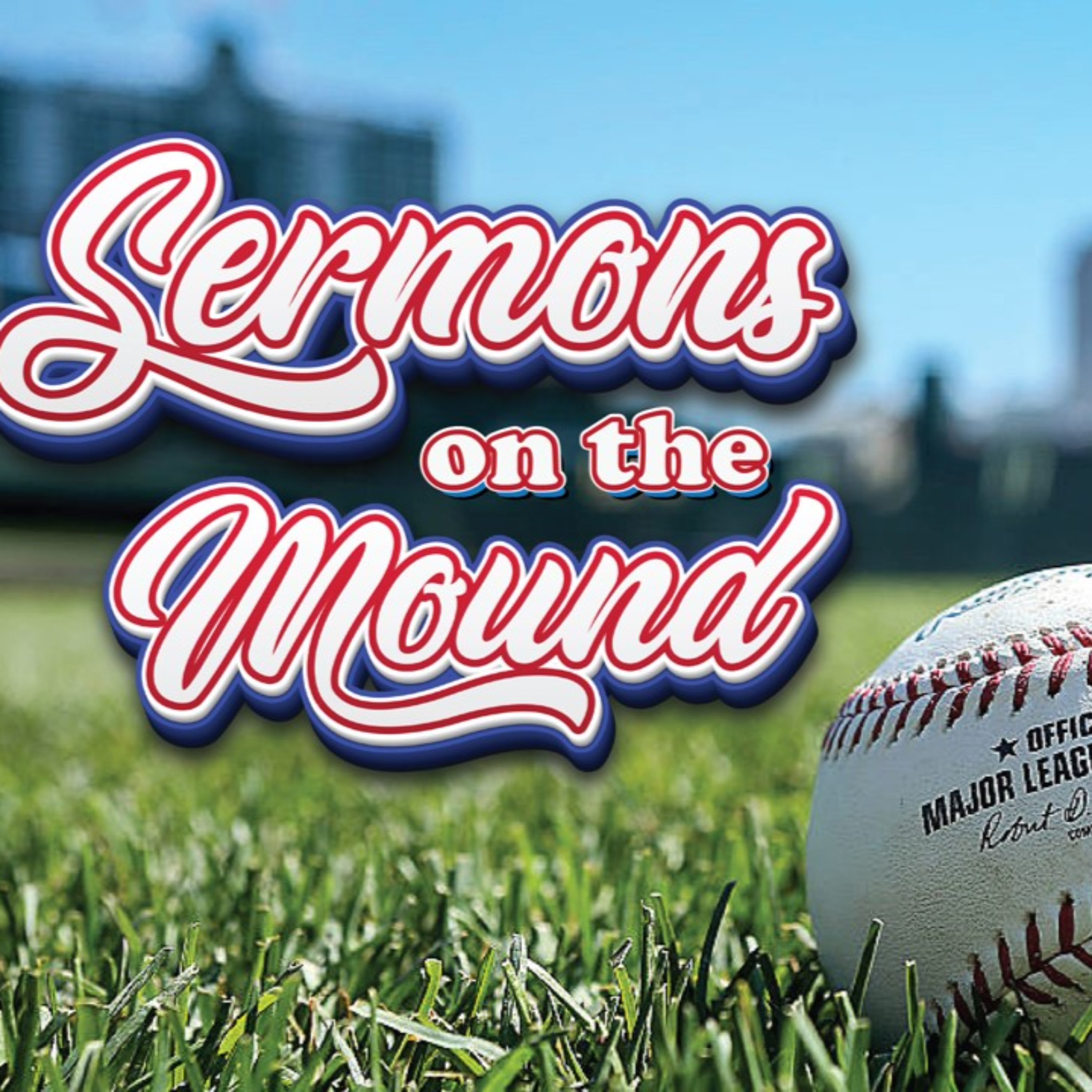 Sermons on the Mound: Seize the Moments episode artwork